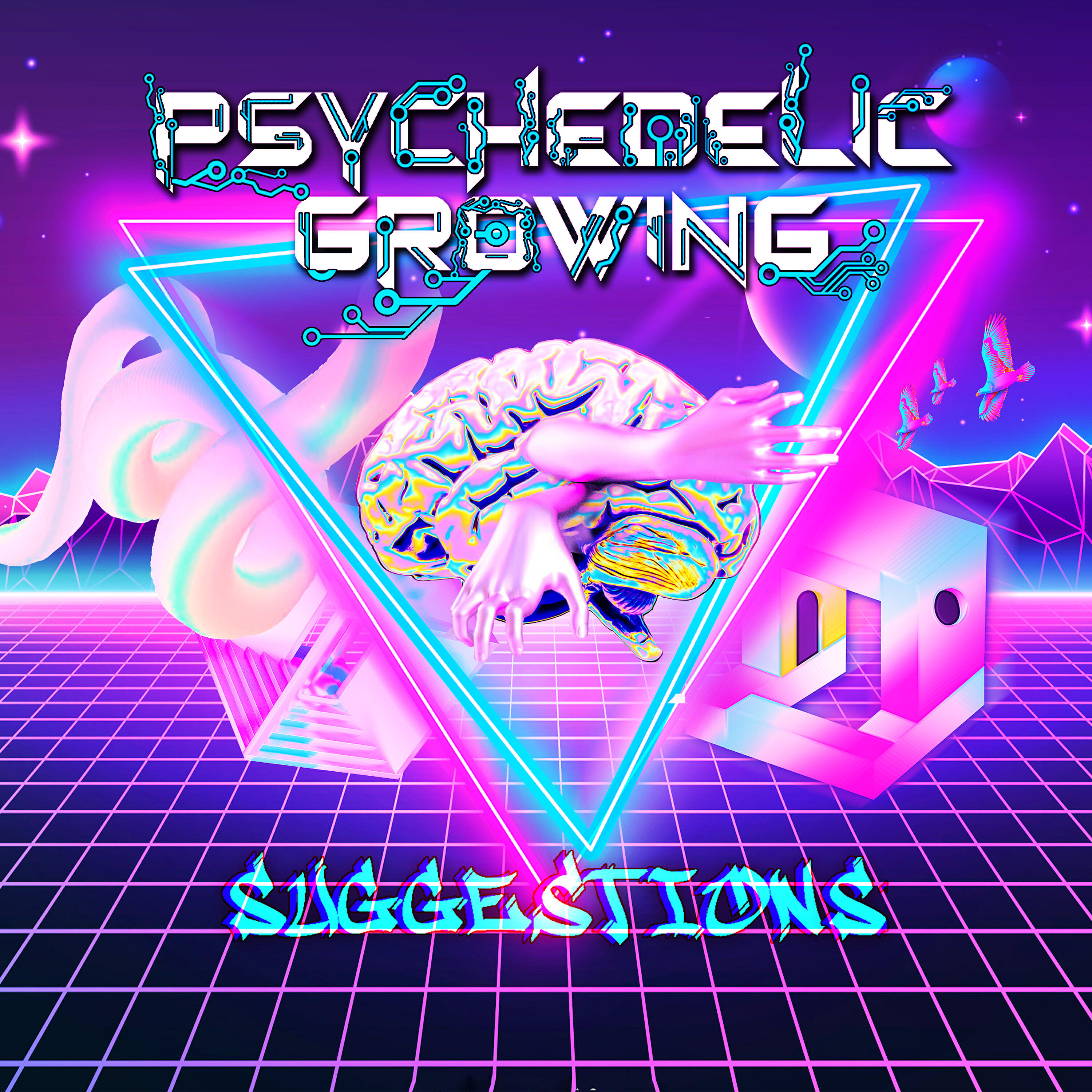 Psychedelic Growing
