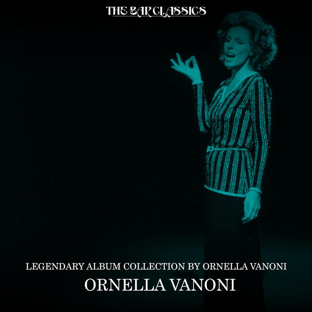 Релиз Legendary Album Collection by Ornella Vanoni