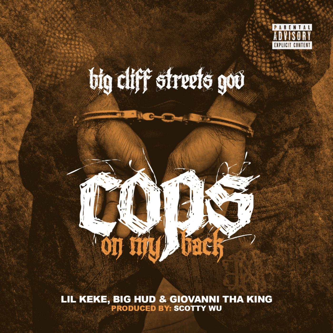 Релиз Cops on My Back (feat. Lil Keke, Big Hud & Giovanni tha King)