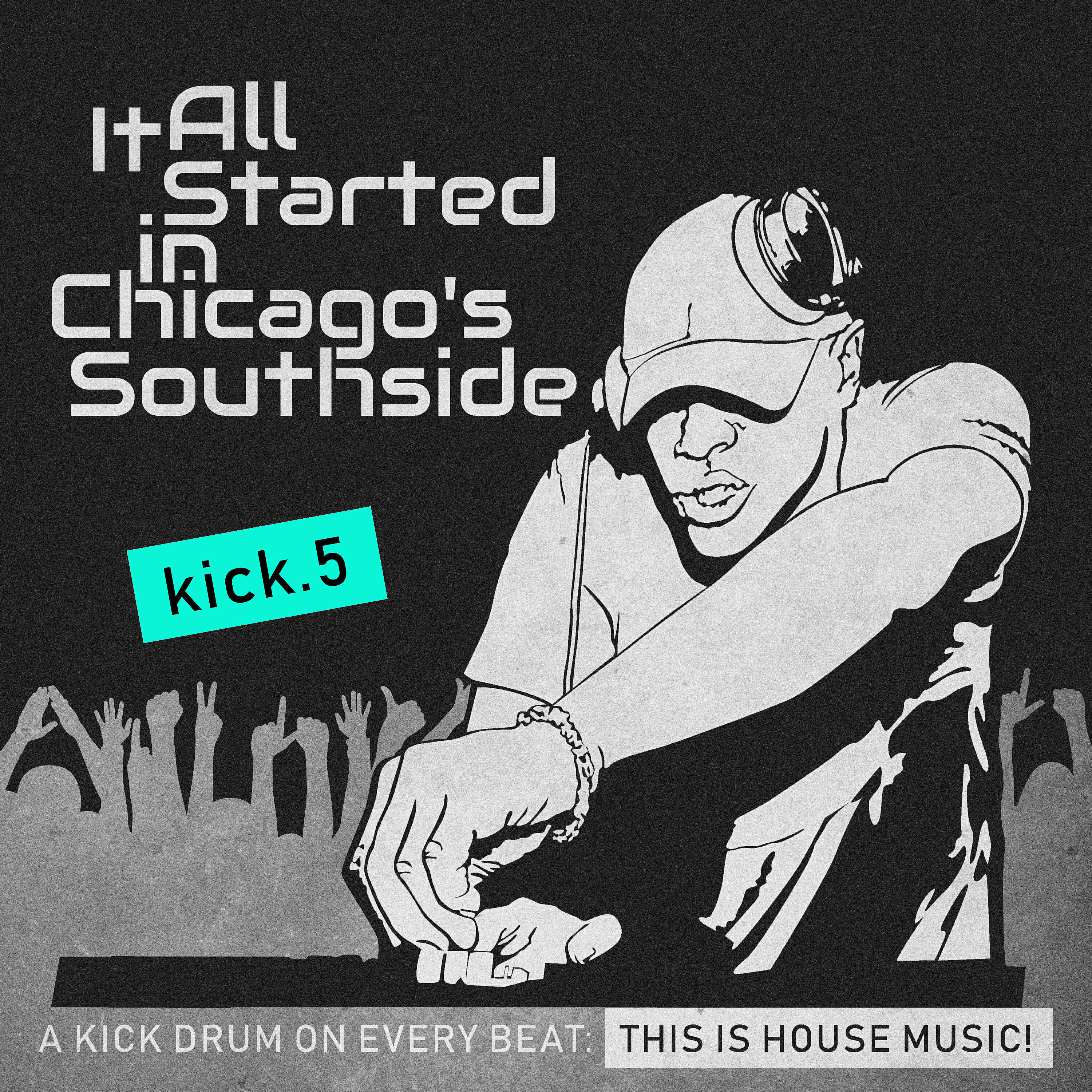 Релиз It All Started in Chicago's Southside, Kick. 5
