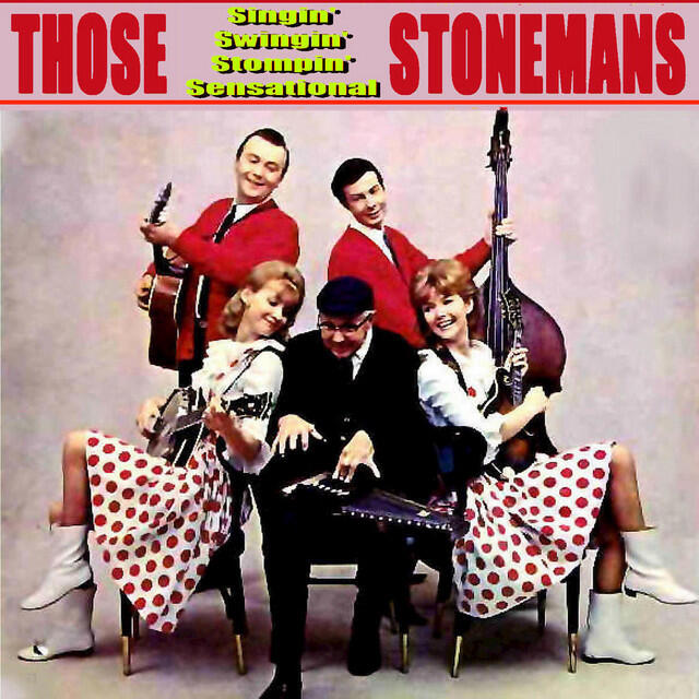Релиз Those Singin' Swingin' Stompin' Sensational Stonemans