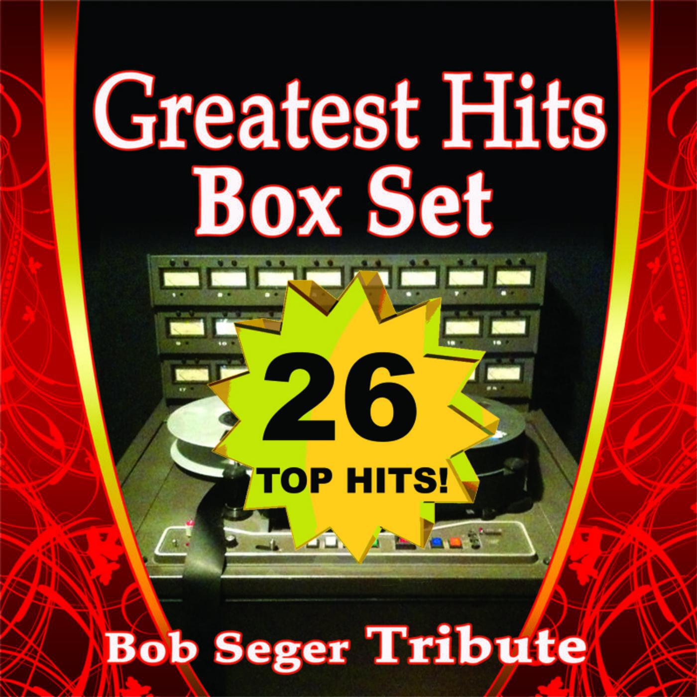 Релиз Greatest Hits Box Set: Bob Seger Tribute