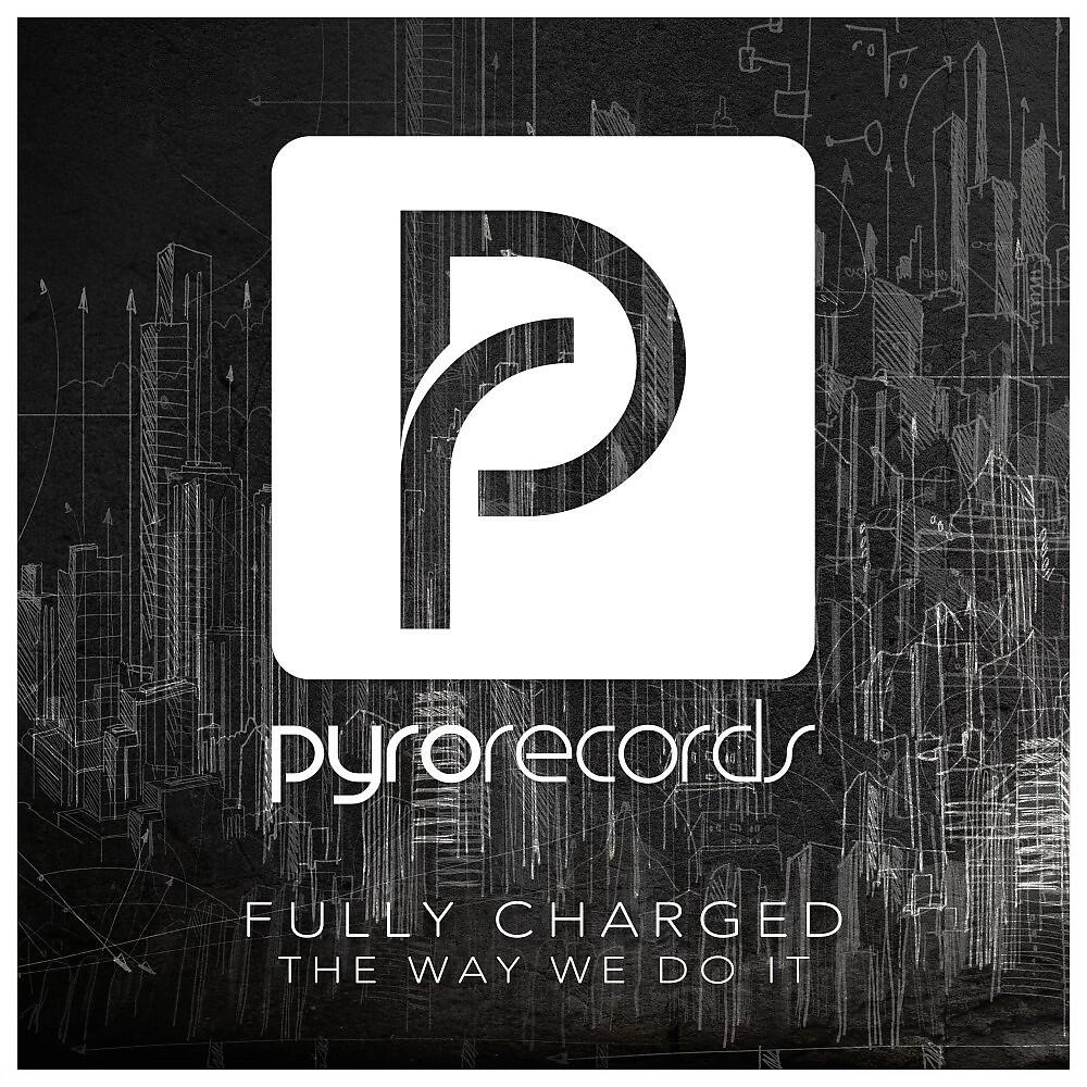 Релиз The Way We Do It