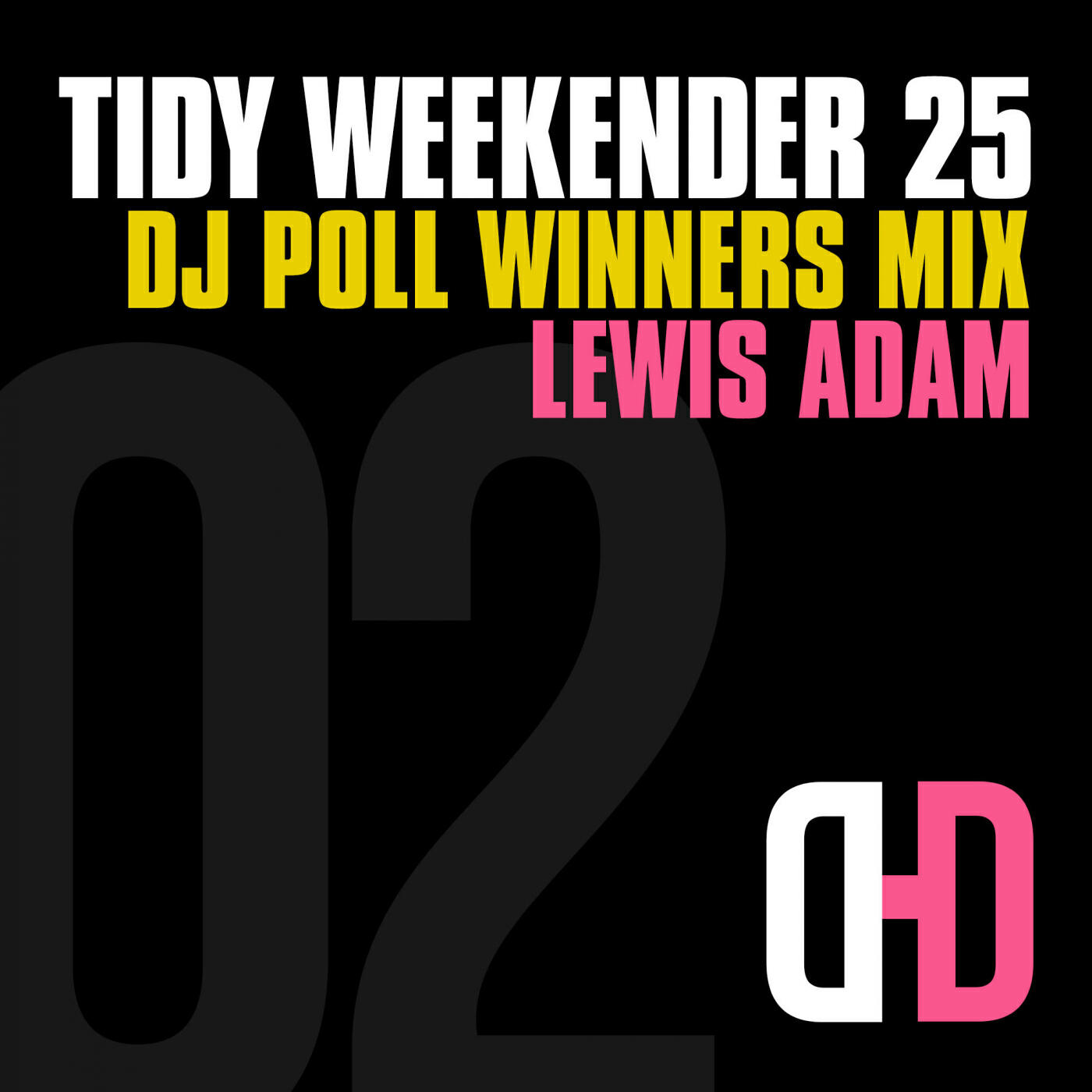 Релиз Tidy Weekender 25: DJ Poll Winners Mix 02