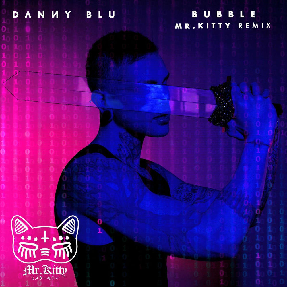 Релиз Bubble (Mr.Kitty Remix)