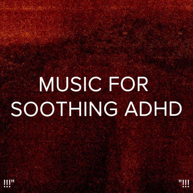 Релиз !!!" Music For Soothing ADHD "!!!