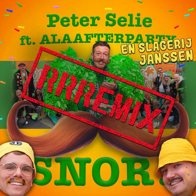 Релиз Snor! (feat. ALAAFTERPARTY) [Slagerij Janssen Remix]