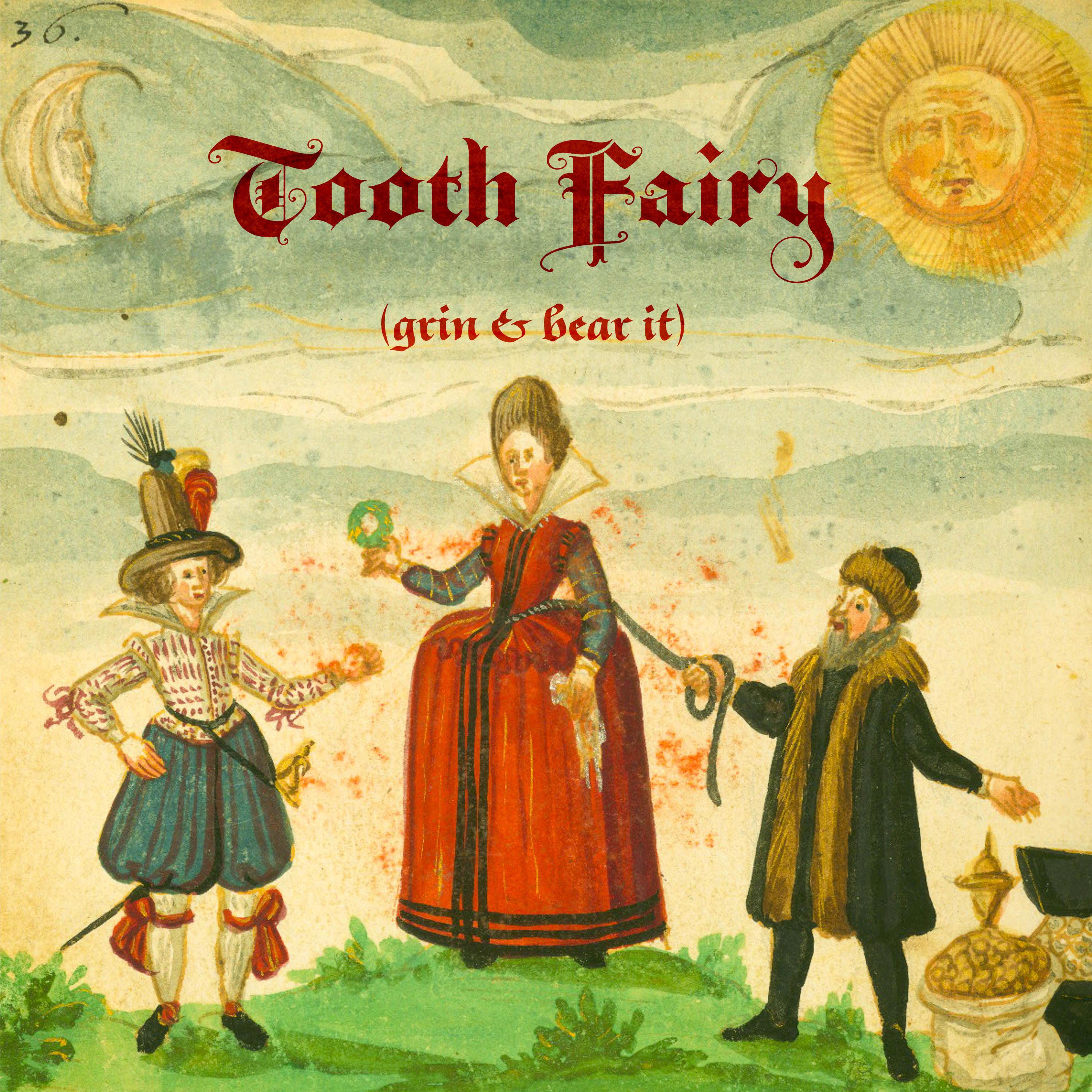 Релиз Tooth Fairy (Grin & Bear It)