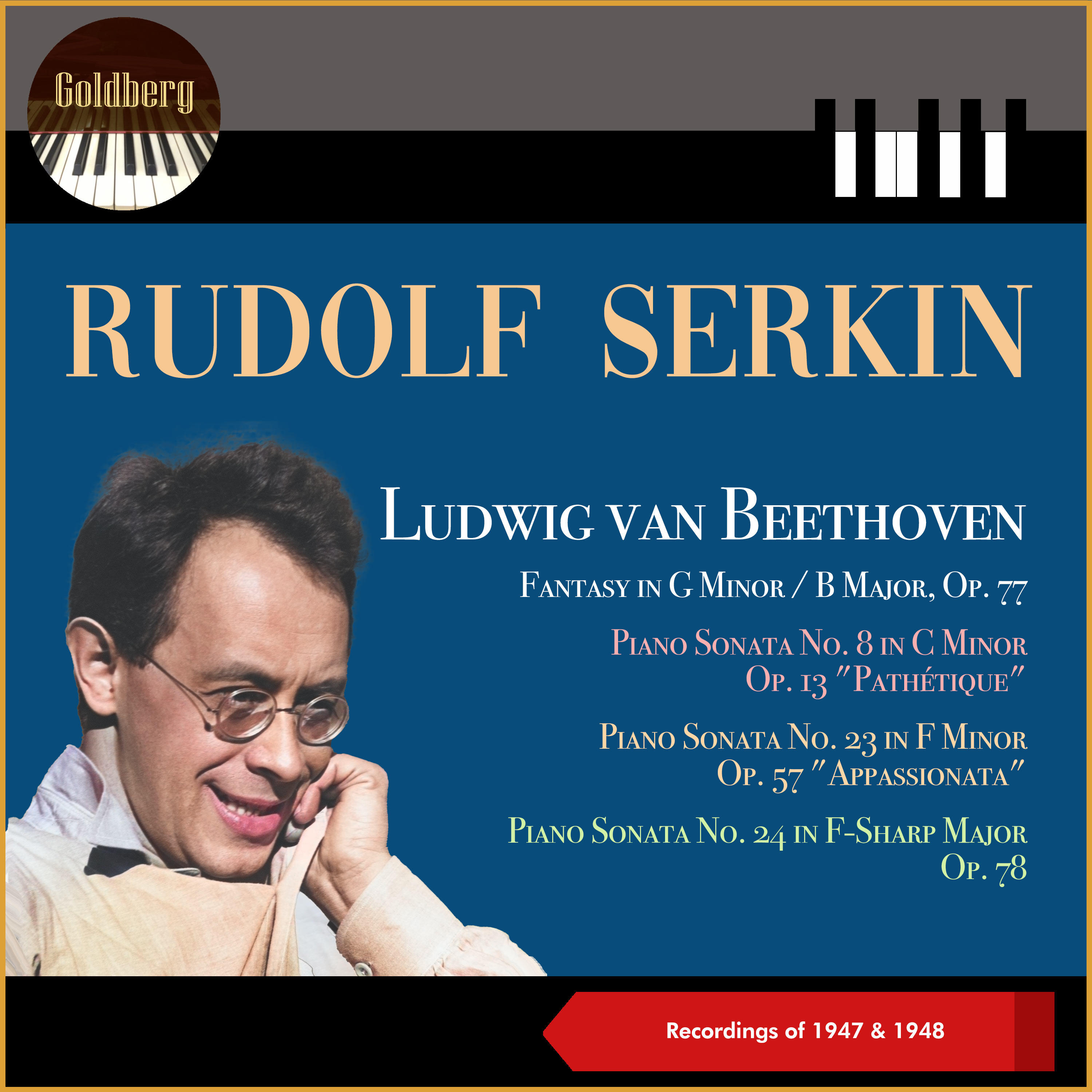 Релиз Ludwig van Beethoven: Fantasy in G Minor / B Major, Op. 77 - Piano Sonata No. 8 in C Minor, Op. 13 "Pathétique" - Piano Sonata No. 23 in F Minor, Op. 57 "Appassionata" - Piano Sonata No. 24 in F-Sharp Major, Op. 78