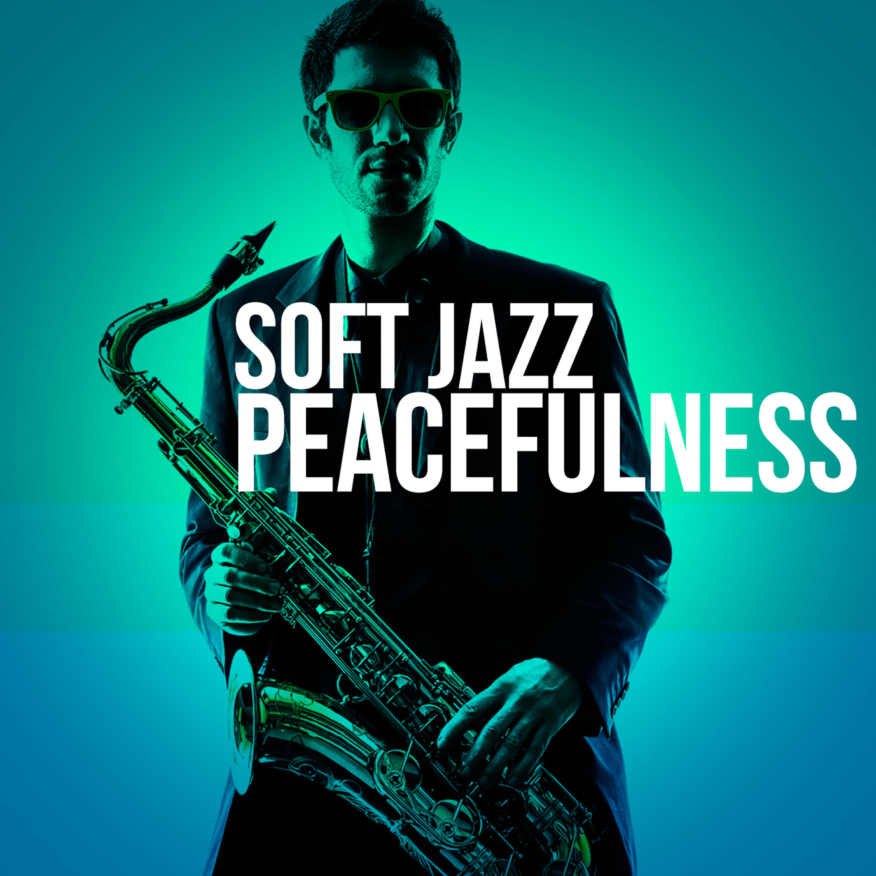 Релиз Soft Jazz Peacefulness