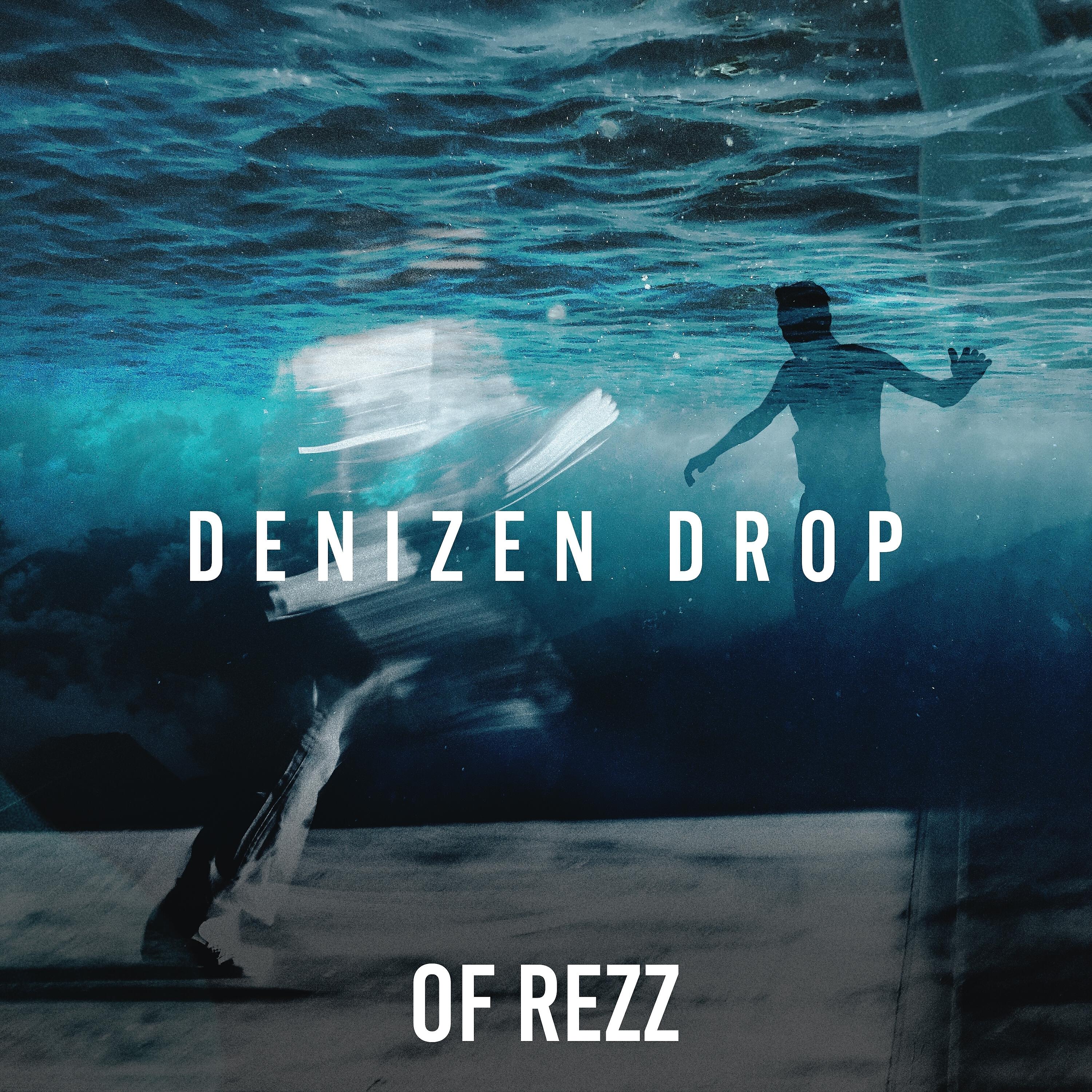 Релиз Denizen Drop