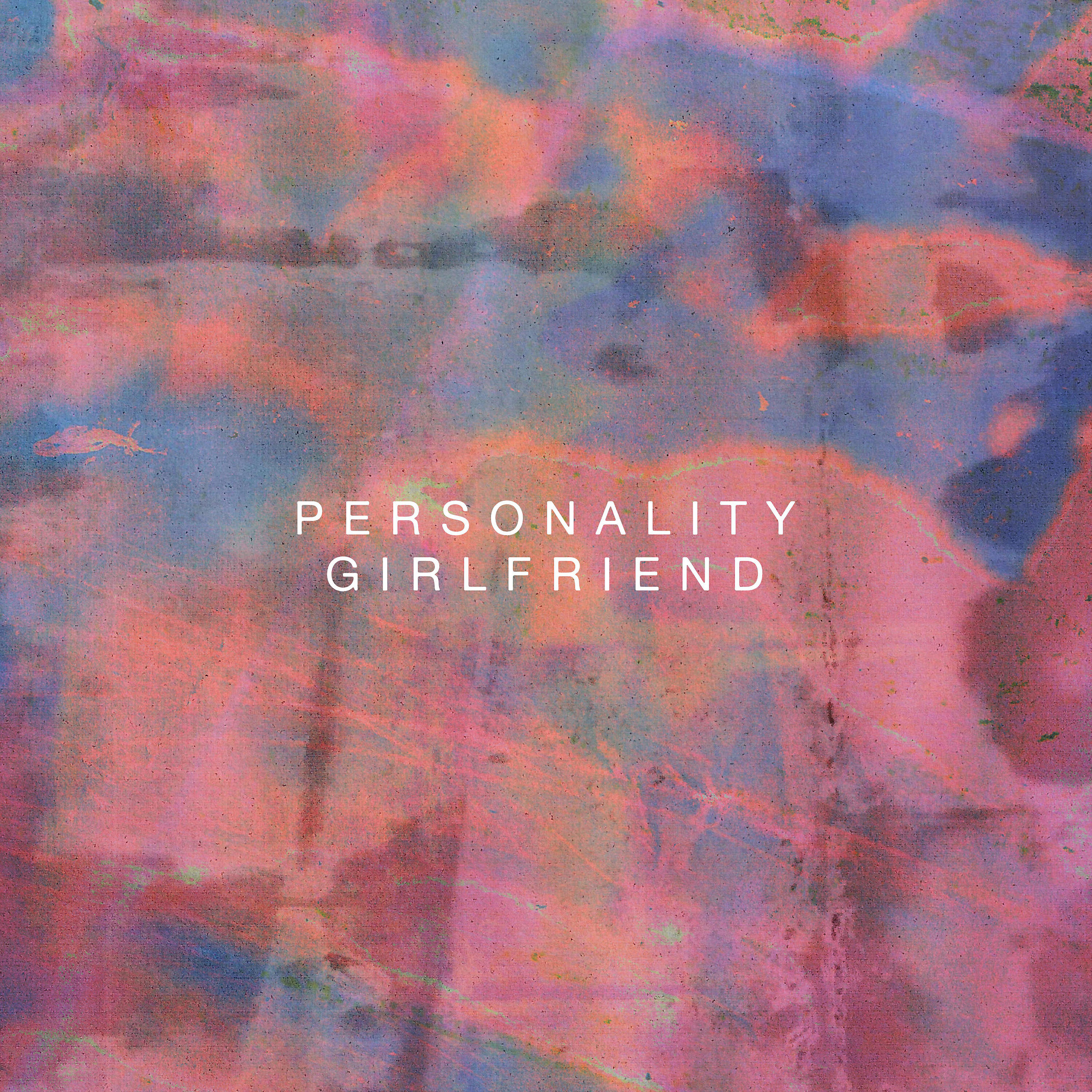Релиз Personality Girlfriend