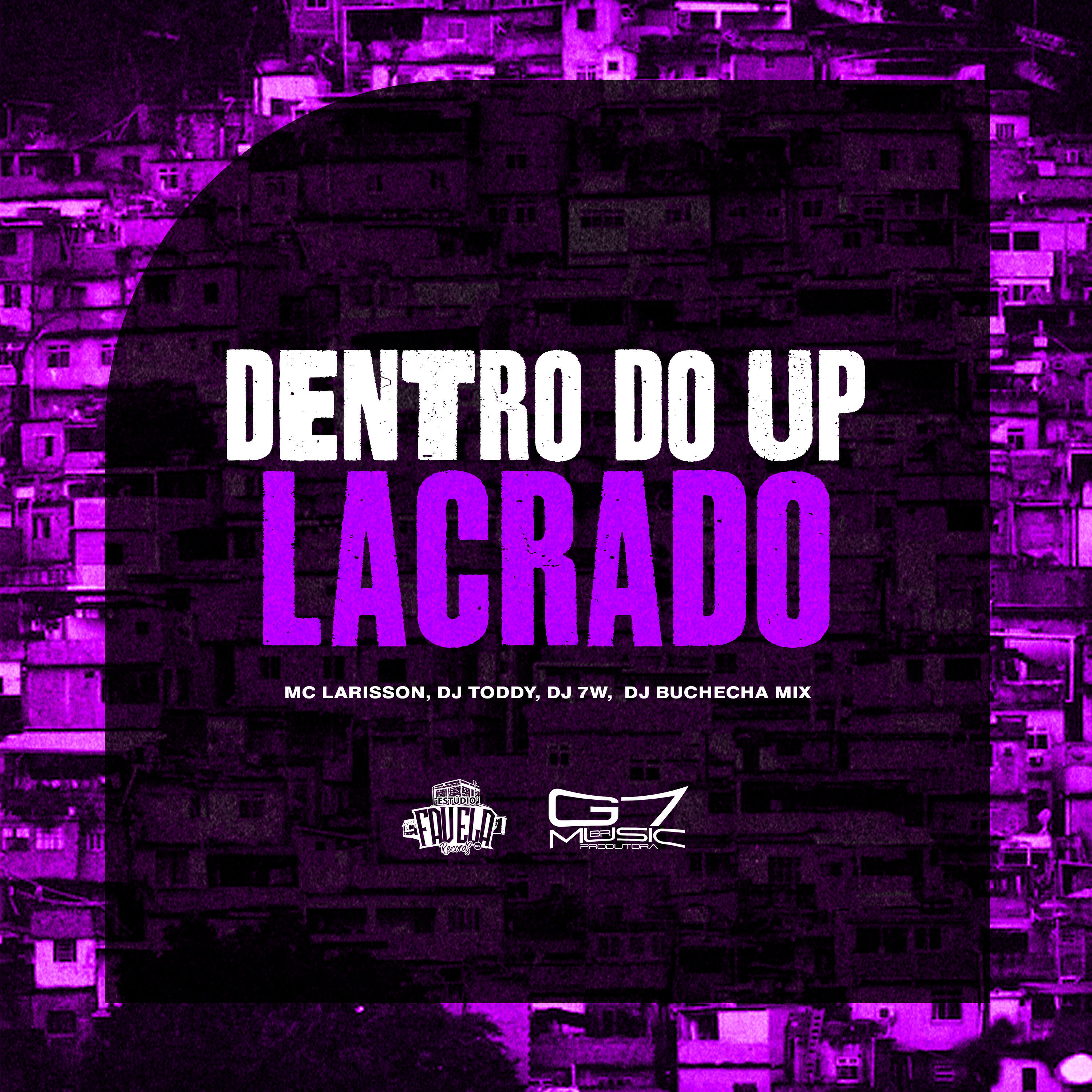 Релиз Dentro do Up Lacrado
