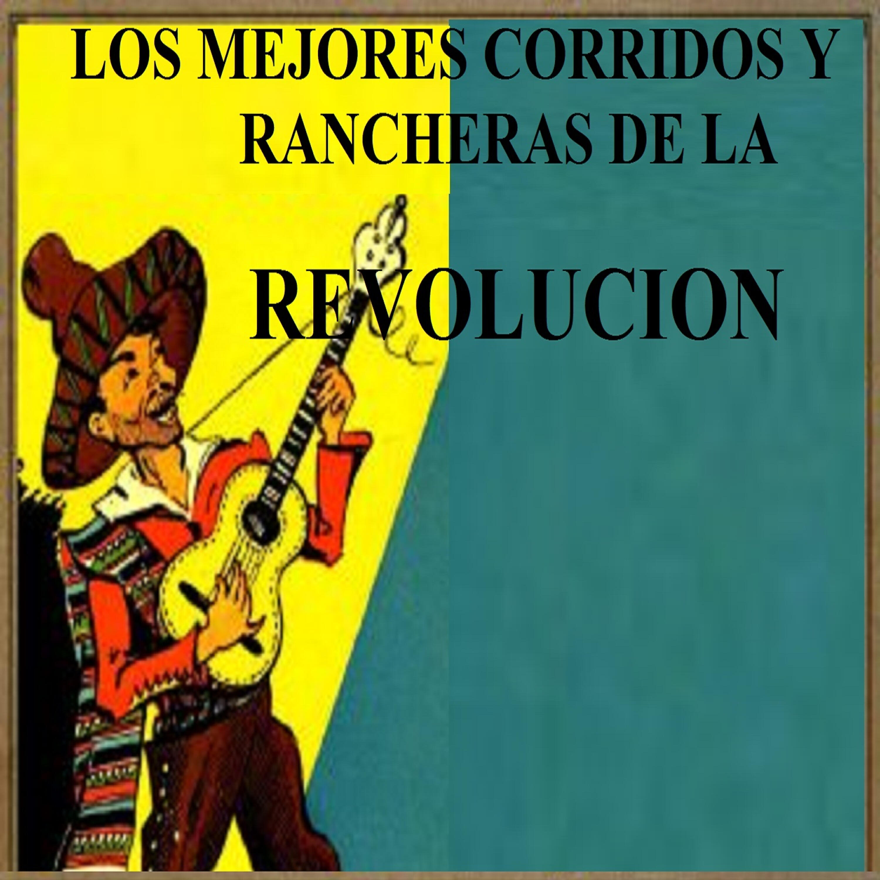 Релиз Los Mejores Corridos y Rancheras de la Revolución
