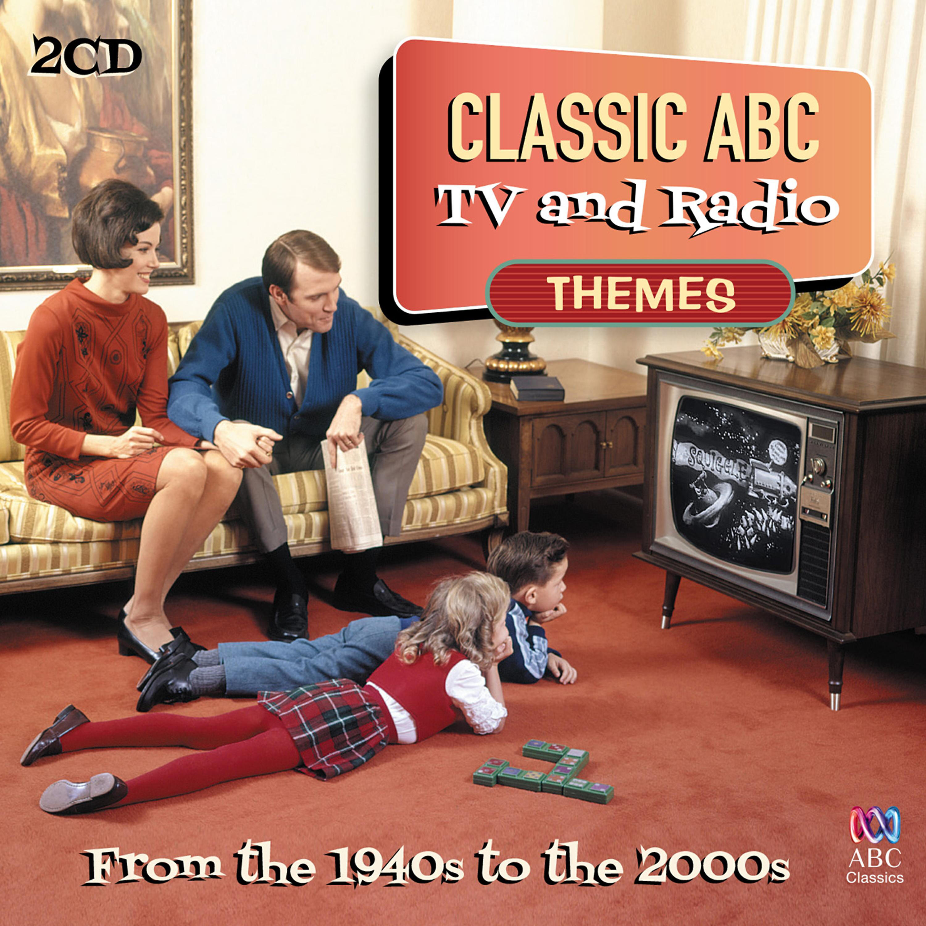 Релиз Classic ABC TV and Radio Themes from the 1940s to the 2000s