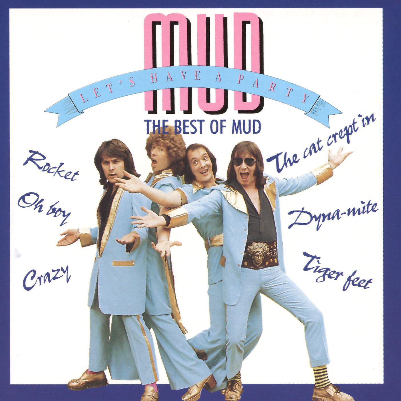 Постер альбома Let's Have A Party - The Best Of Mud