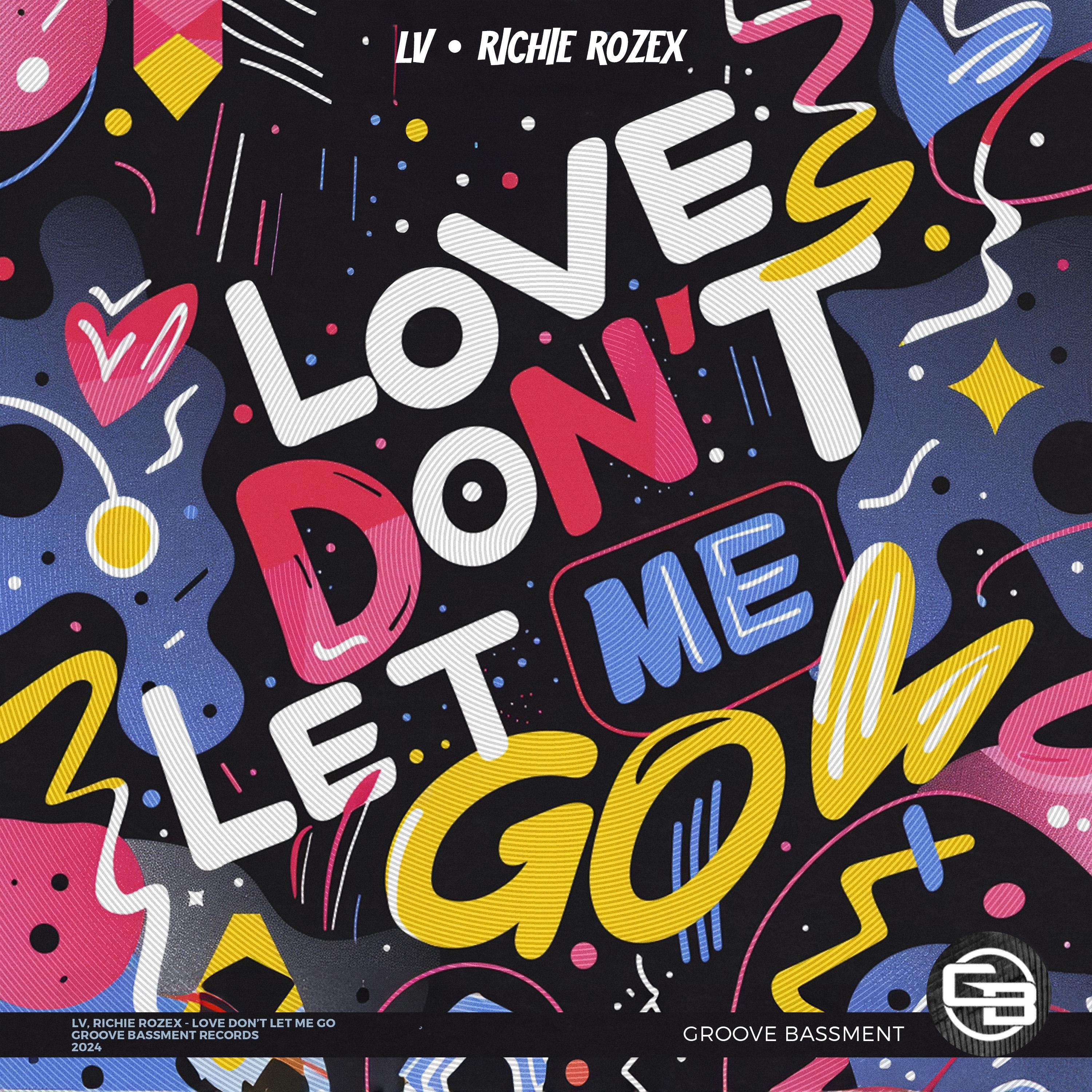Релиз Love Don't Let Me Go