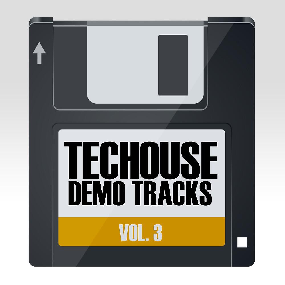 Релиз Techouse Demo Tracks, Vol. 3