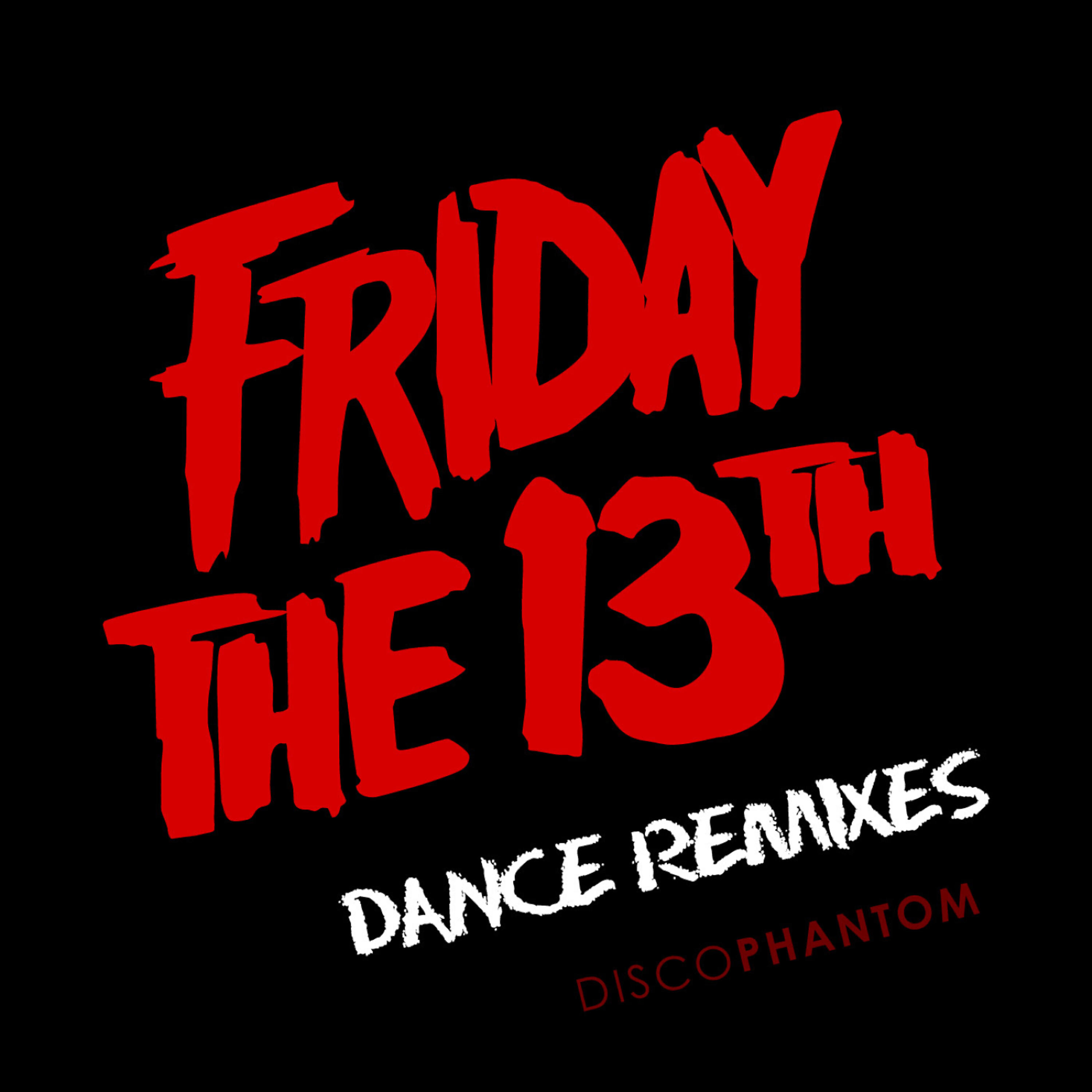 Релиз Friday The 13th Dance Remixes