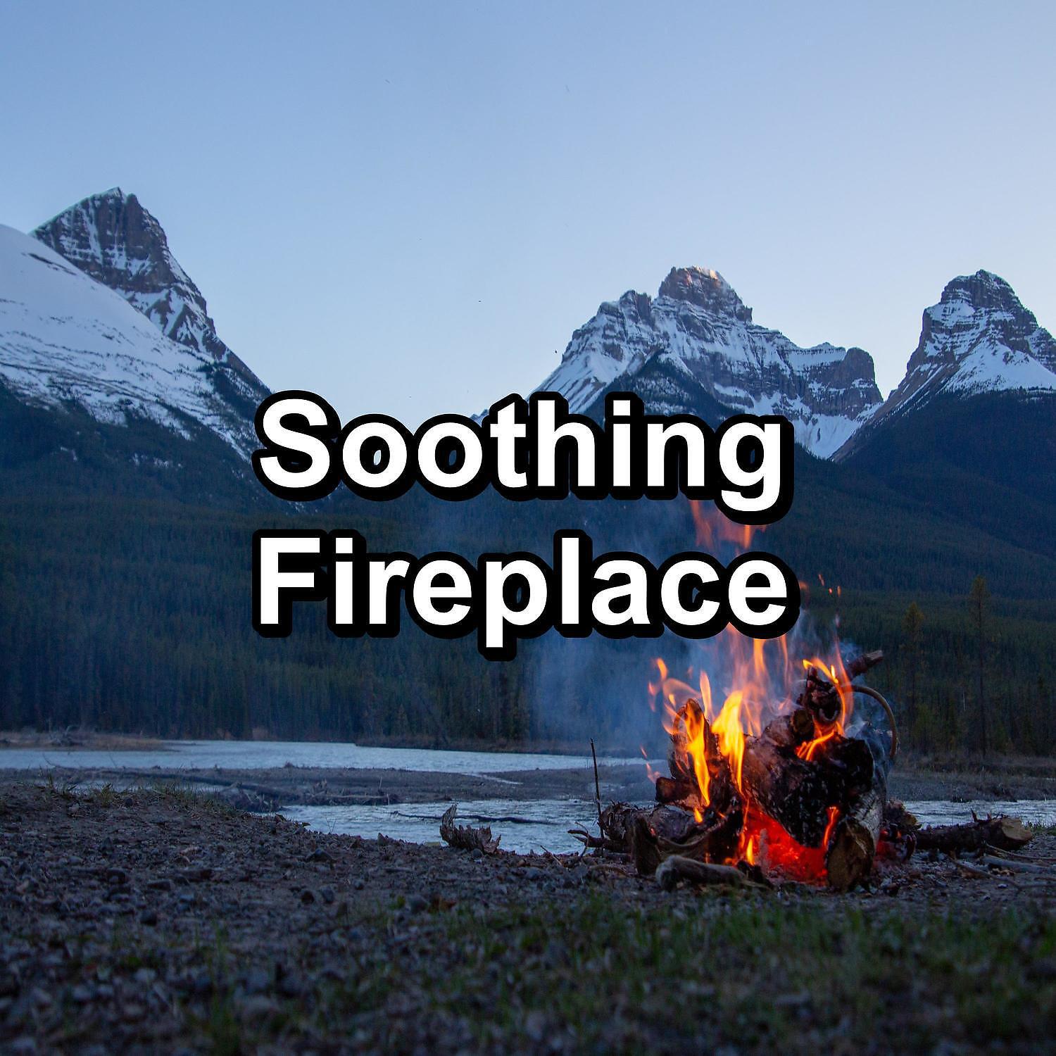 Релиз Soothing Fireplace