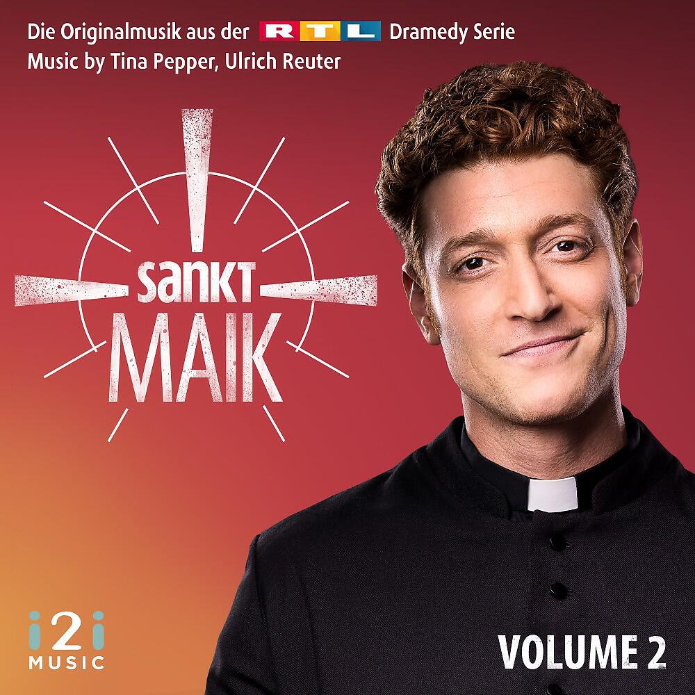 Релиз Sankt Maik, Vol. 2 (Die Originalmusik aus der RTL Dramedy Serie)