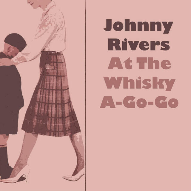 Релиз Johnny Rivers At The Whisky À-Go-Go