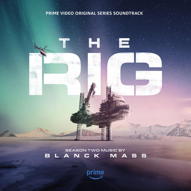 Релиз The Rig: Season 2 (Prime Video Original Series Soundtrack)
