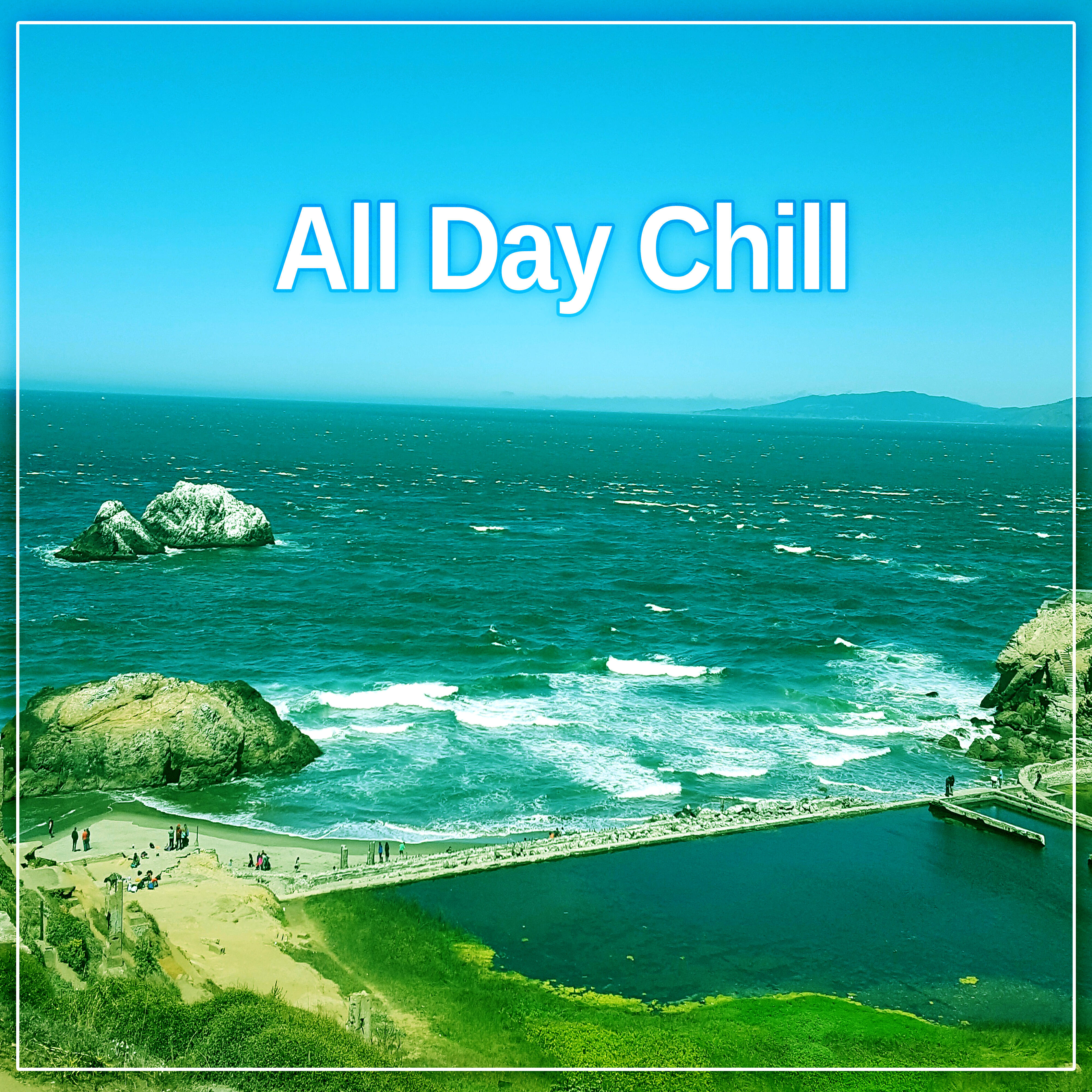 Релиз All Day Chill – Music for Relax, Long Calm, Chill Out Music