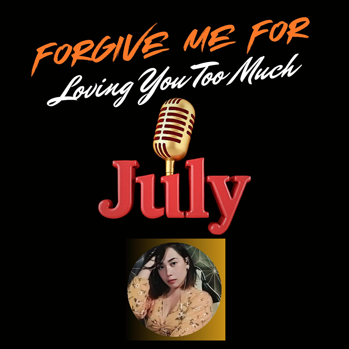 Релиз Forgive Me for Loving You Too Much