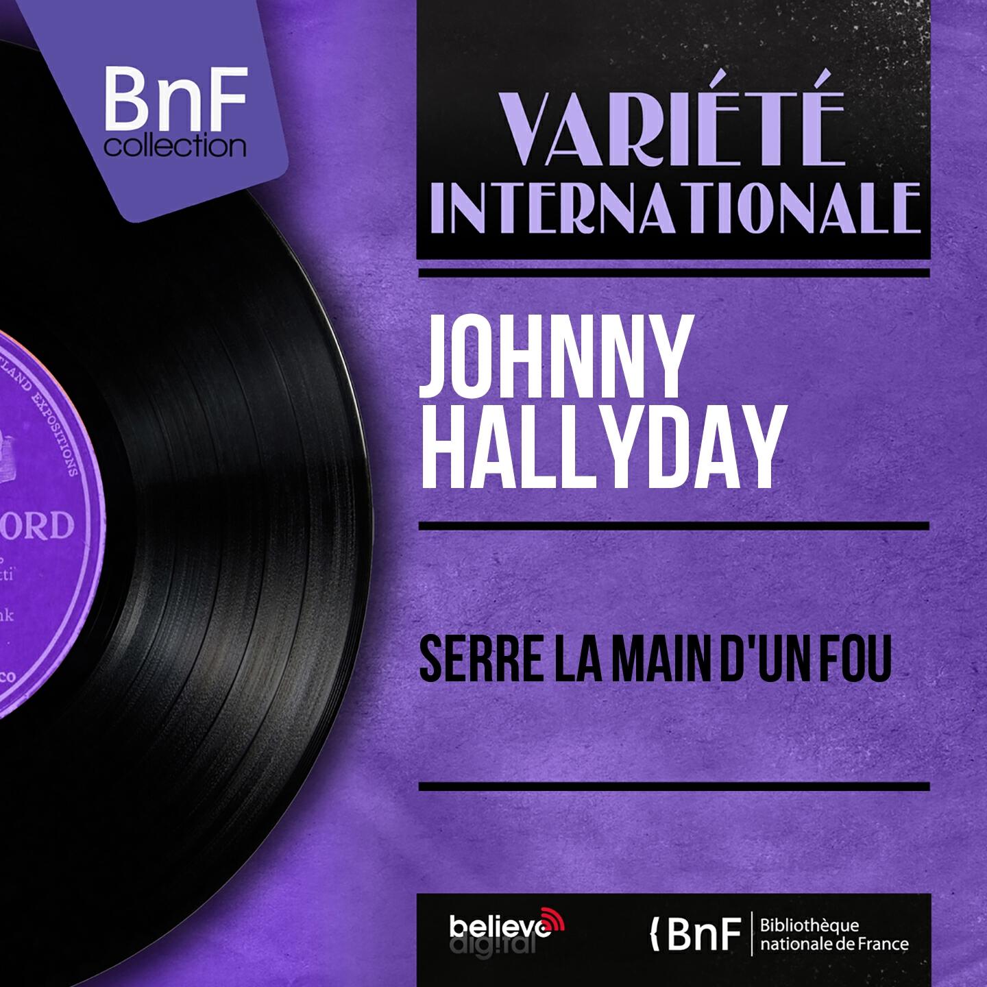 Релиз Serre la main d'un fou (Mono Version)