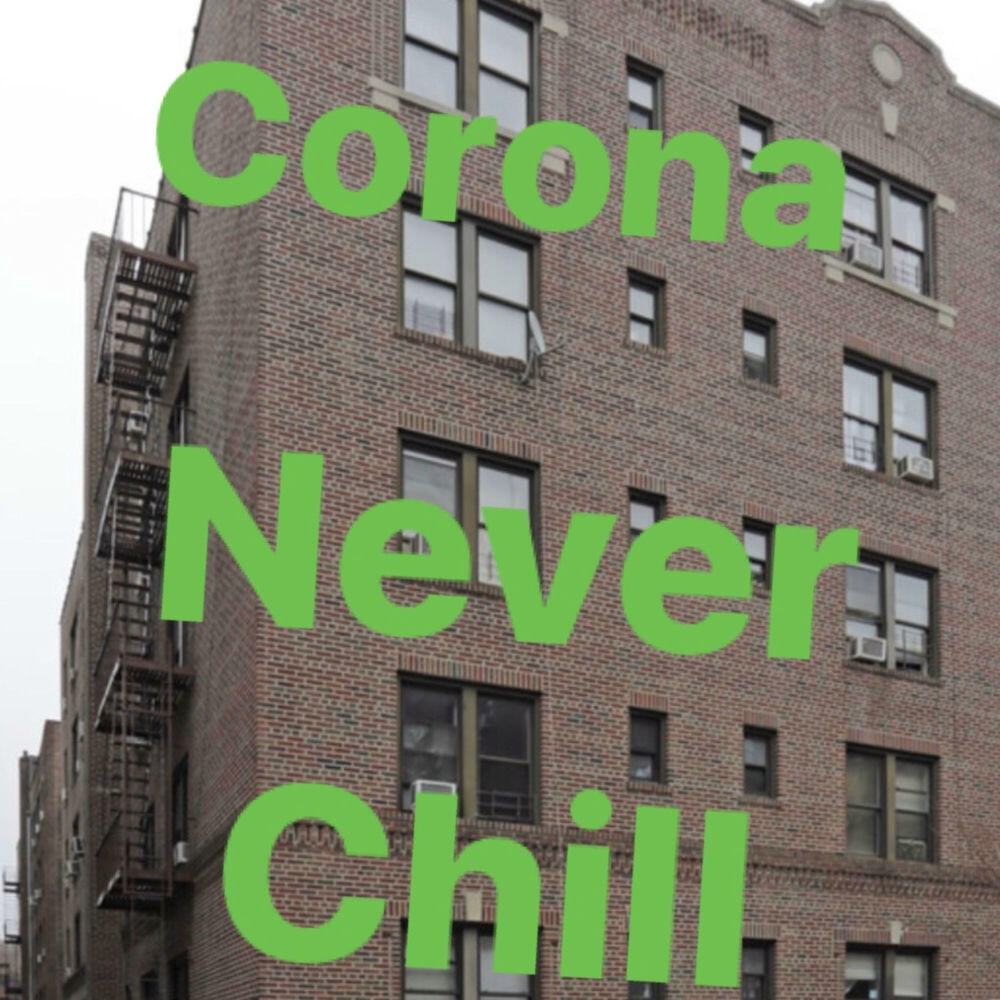 Релиз Corona Never Chill