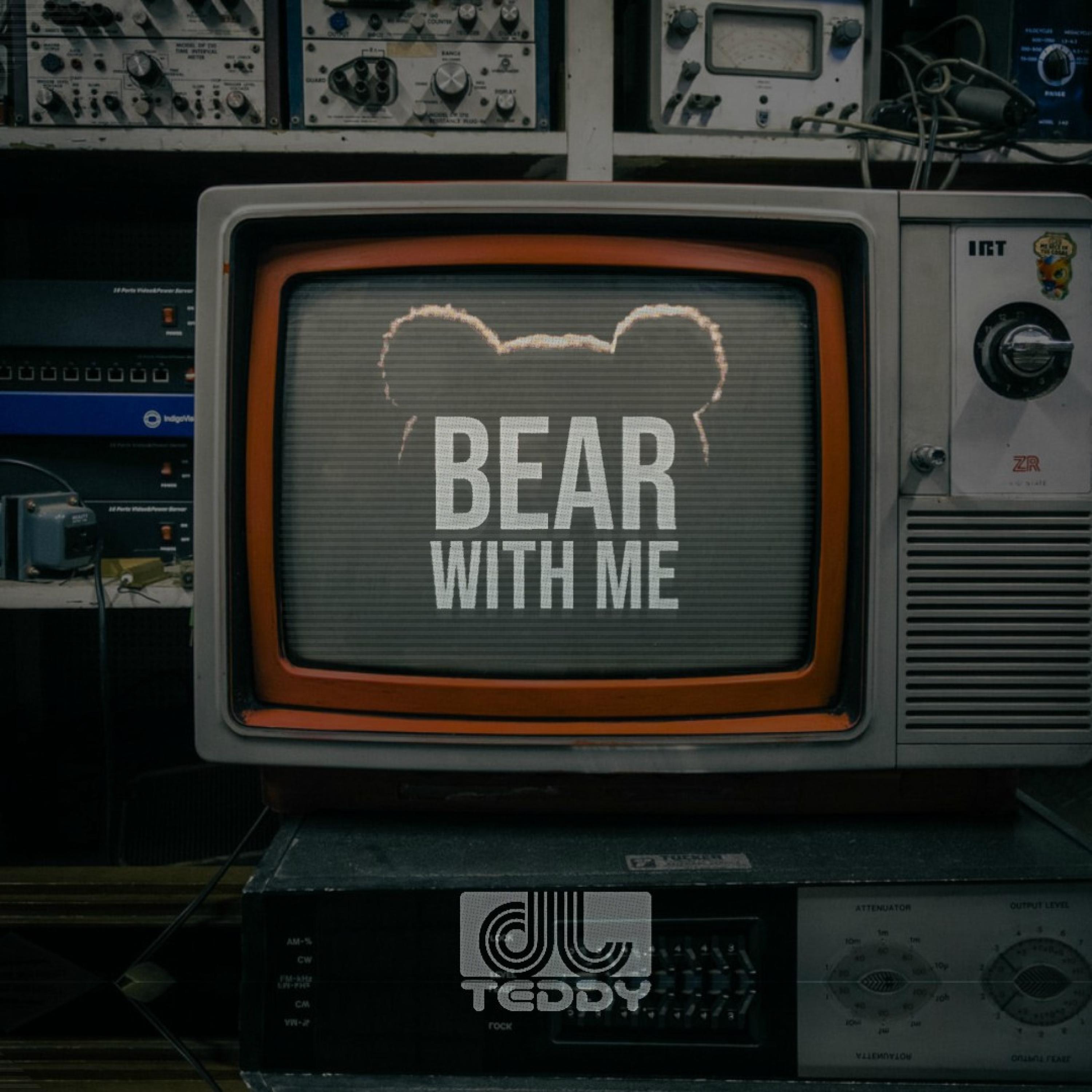 Релиз Bear With Me