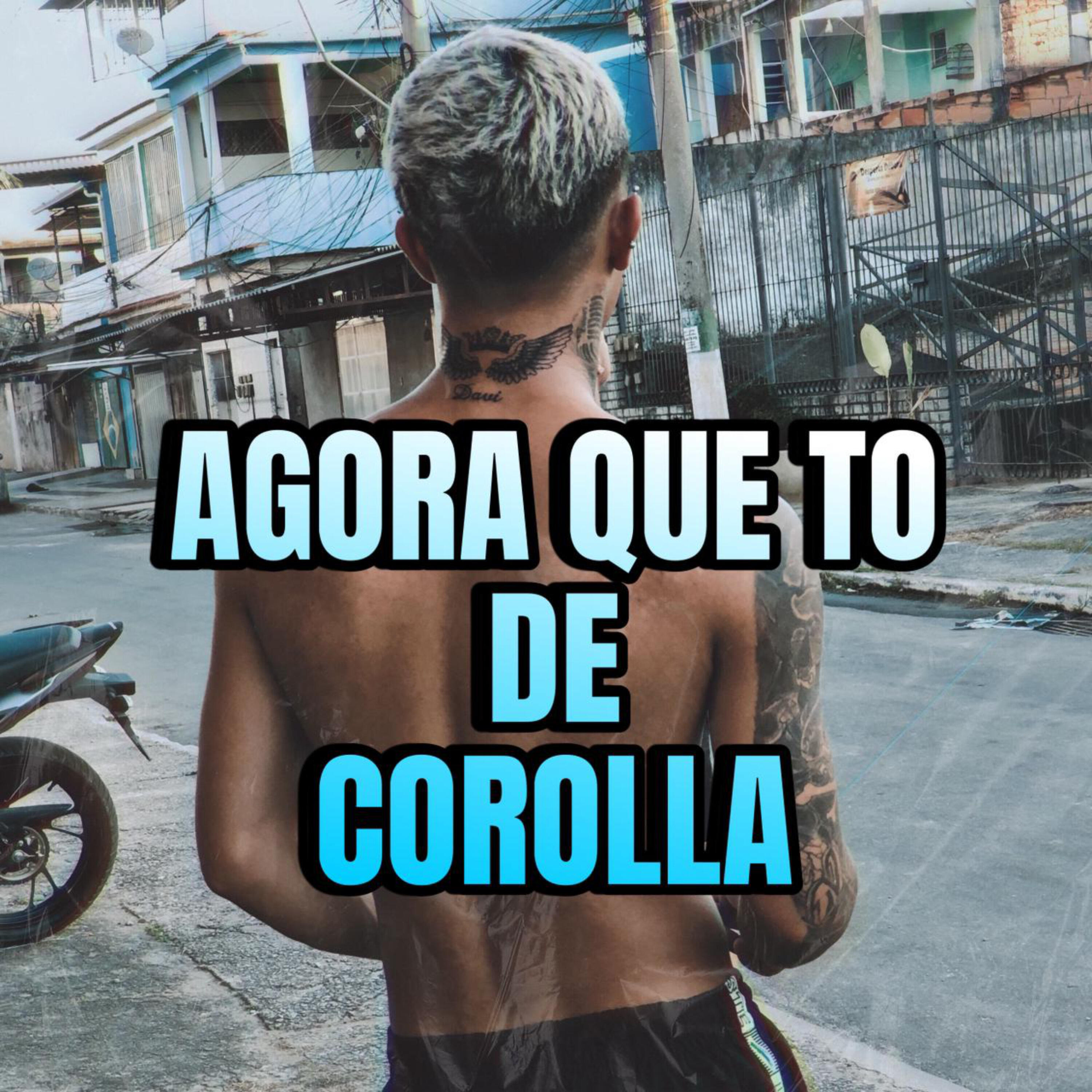 Релиз Agora Que To de Corolla