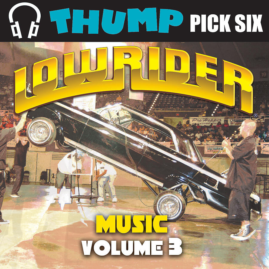 Релиз Thump Pick Six Lowrider Music Vol. 3
