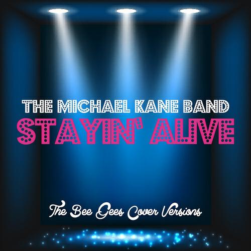 Постер альбома Stayin' Alive (The Bee Gees Cover Versions)