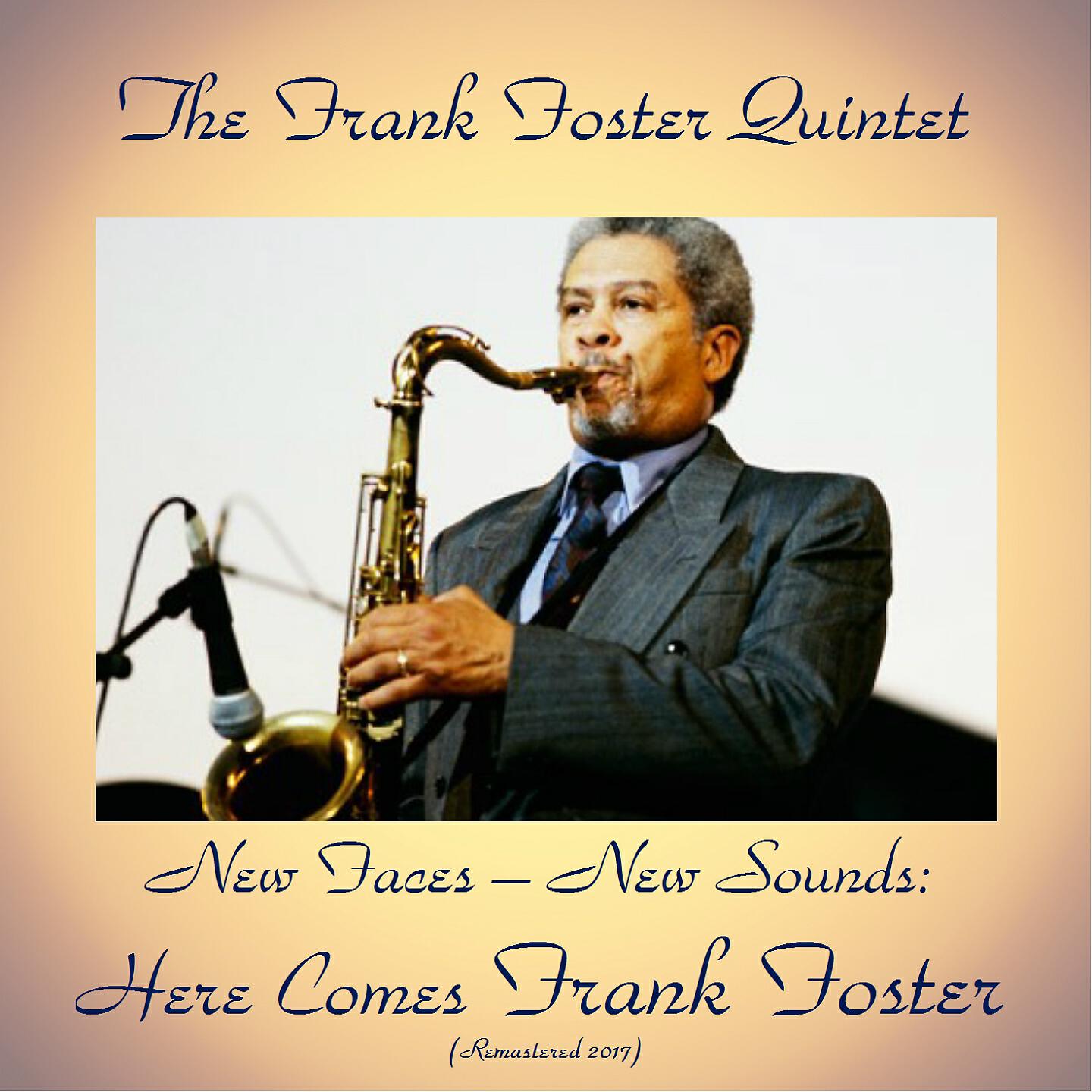 Релиз New Faces - New Sounds: Here Comes Frank Foster