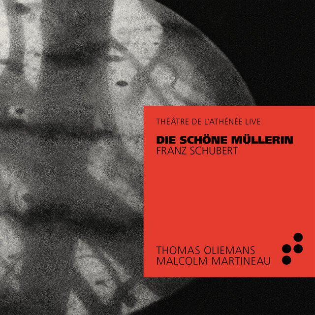 Релиз Schubert: Die schöne Müllerin (Live at Théâtre de l'Athénée)