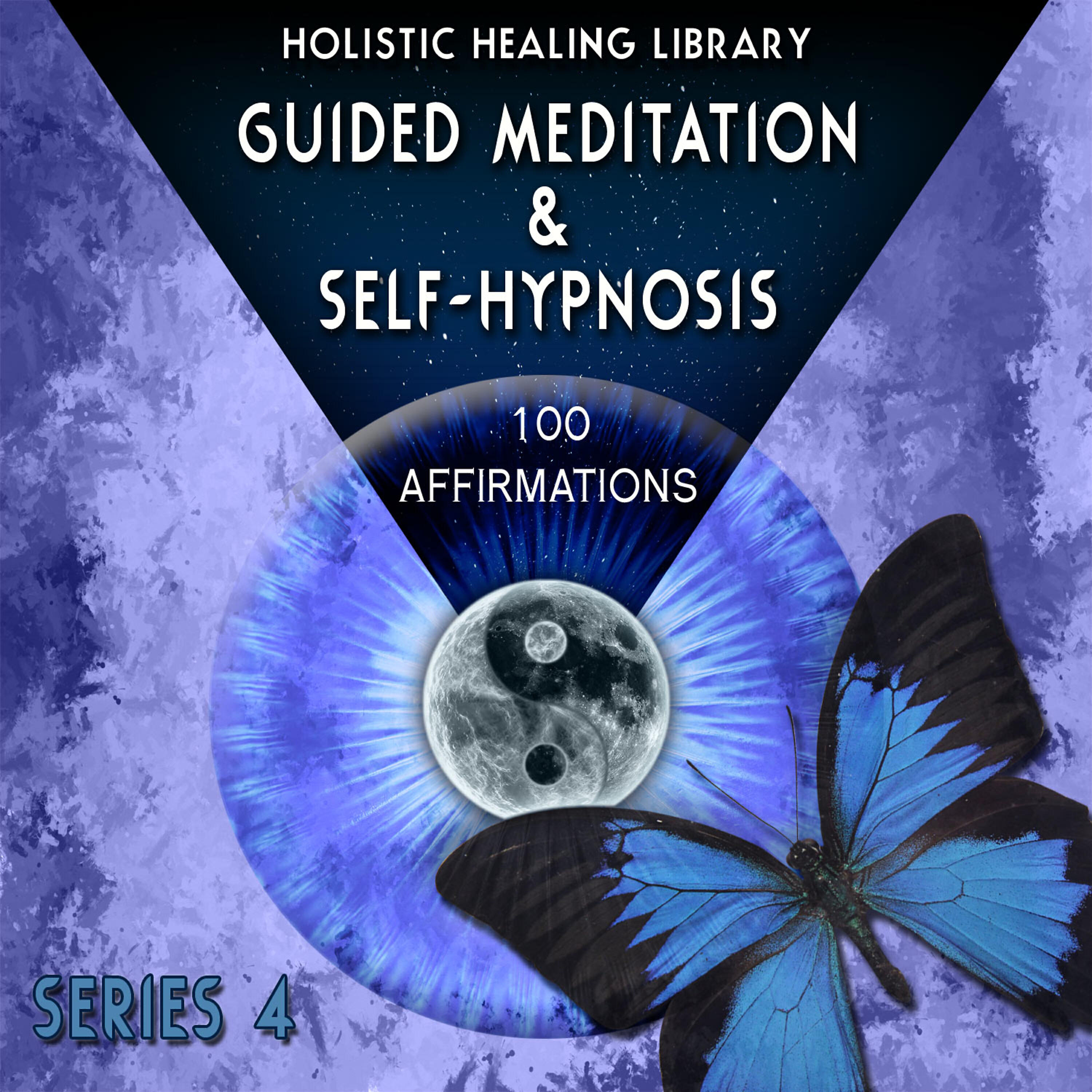 Релиз Guided Meditation and Self-Hypnosis (100 Affirmations) [Series 4]