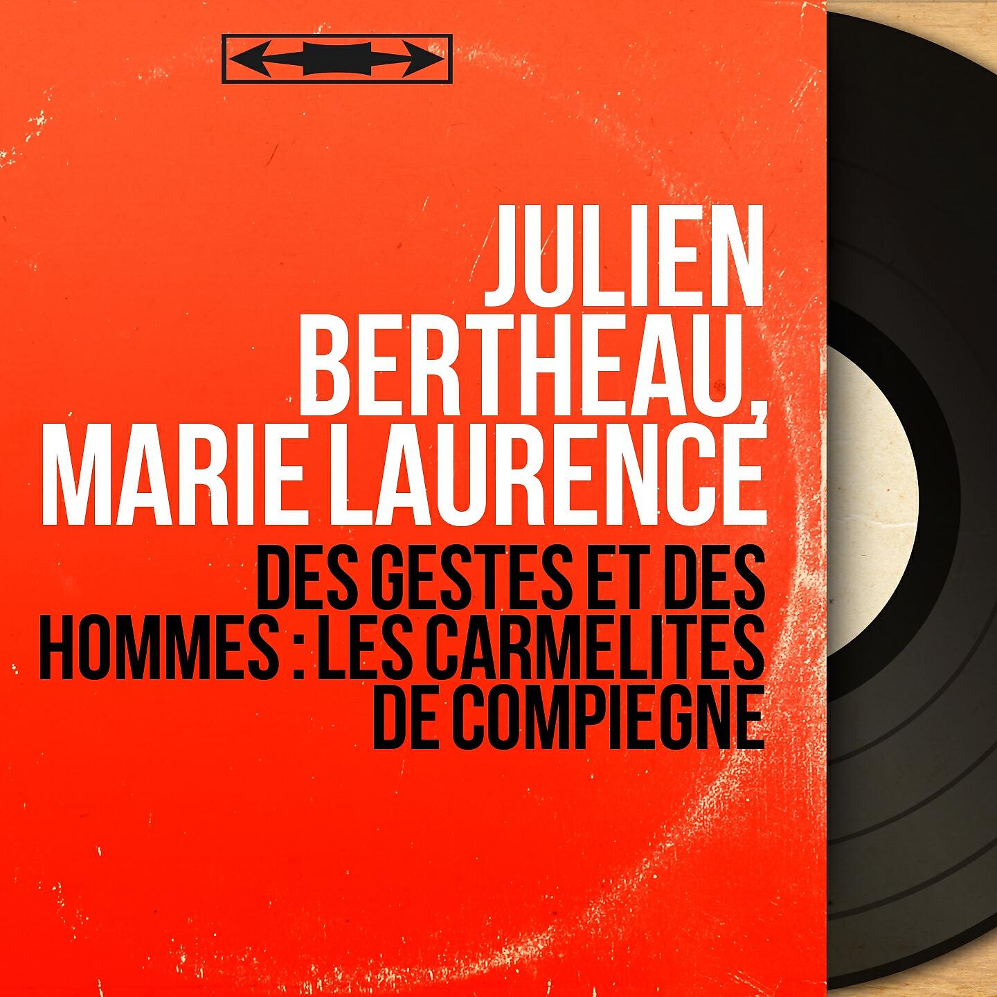 Релиз Des gestes et des hommes : Les Carmélites de Compiègne