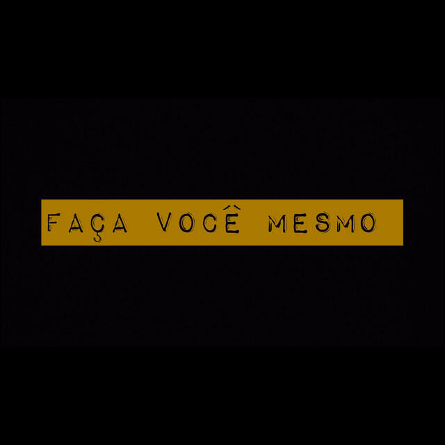 Релиз Faça Você Mesmo