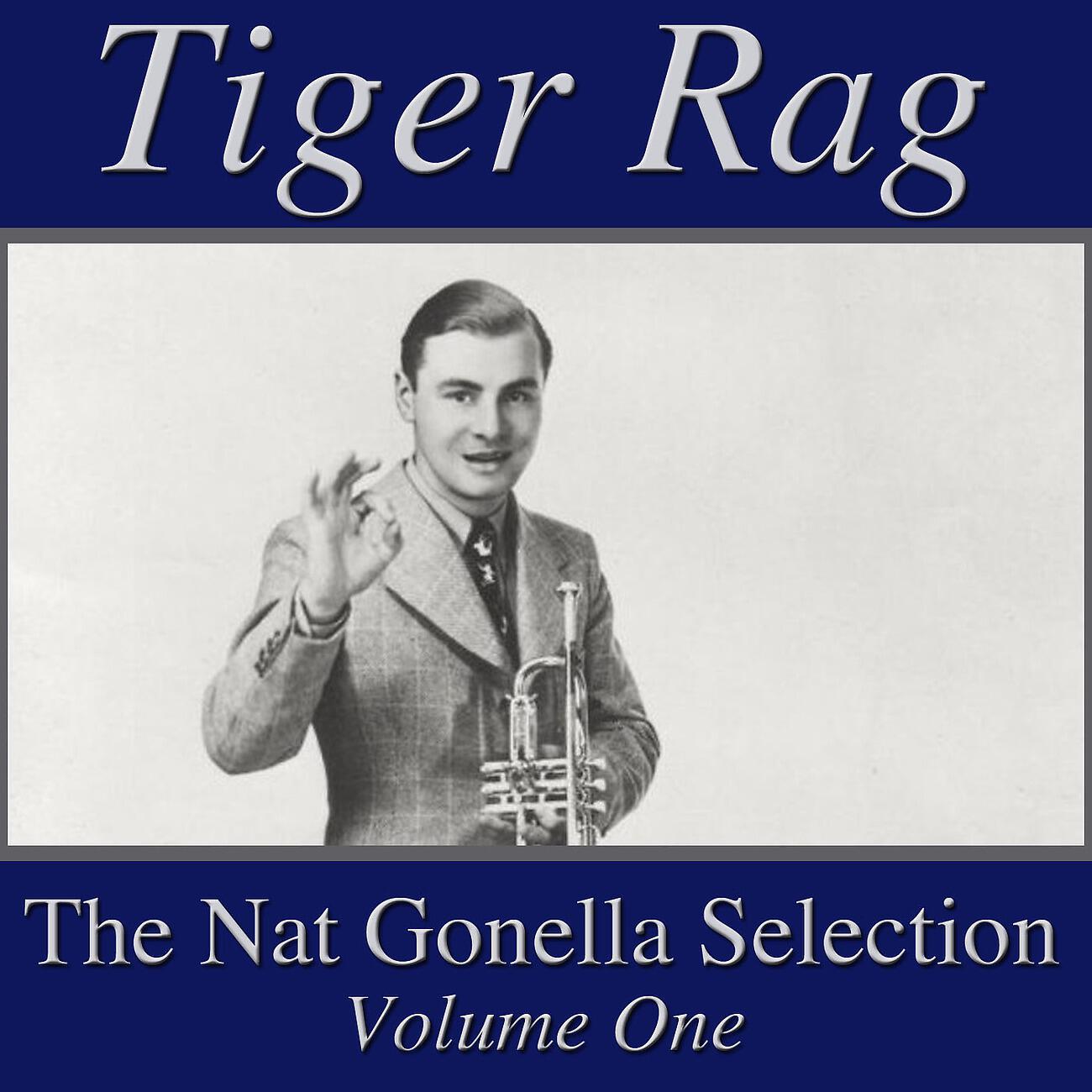 Релиз Tiger Rag- The Nat Gonella Selection, Vol. 1