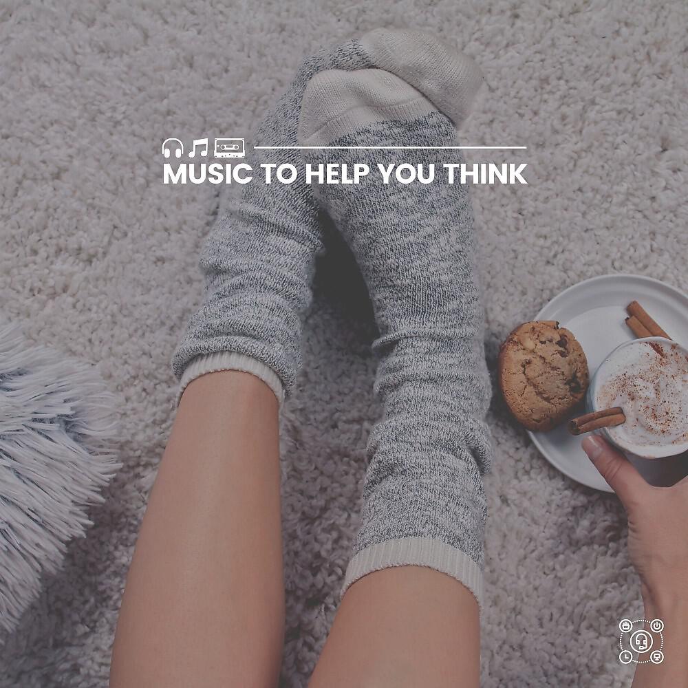 Релиз Music to Help You Think