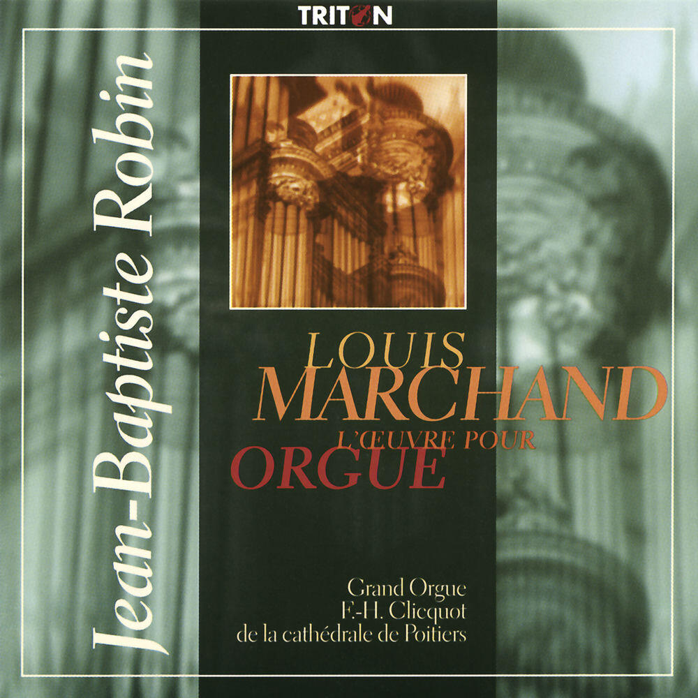 Релиз Louis Marchand: L'œuvre pour orgue