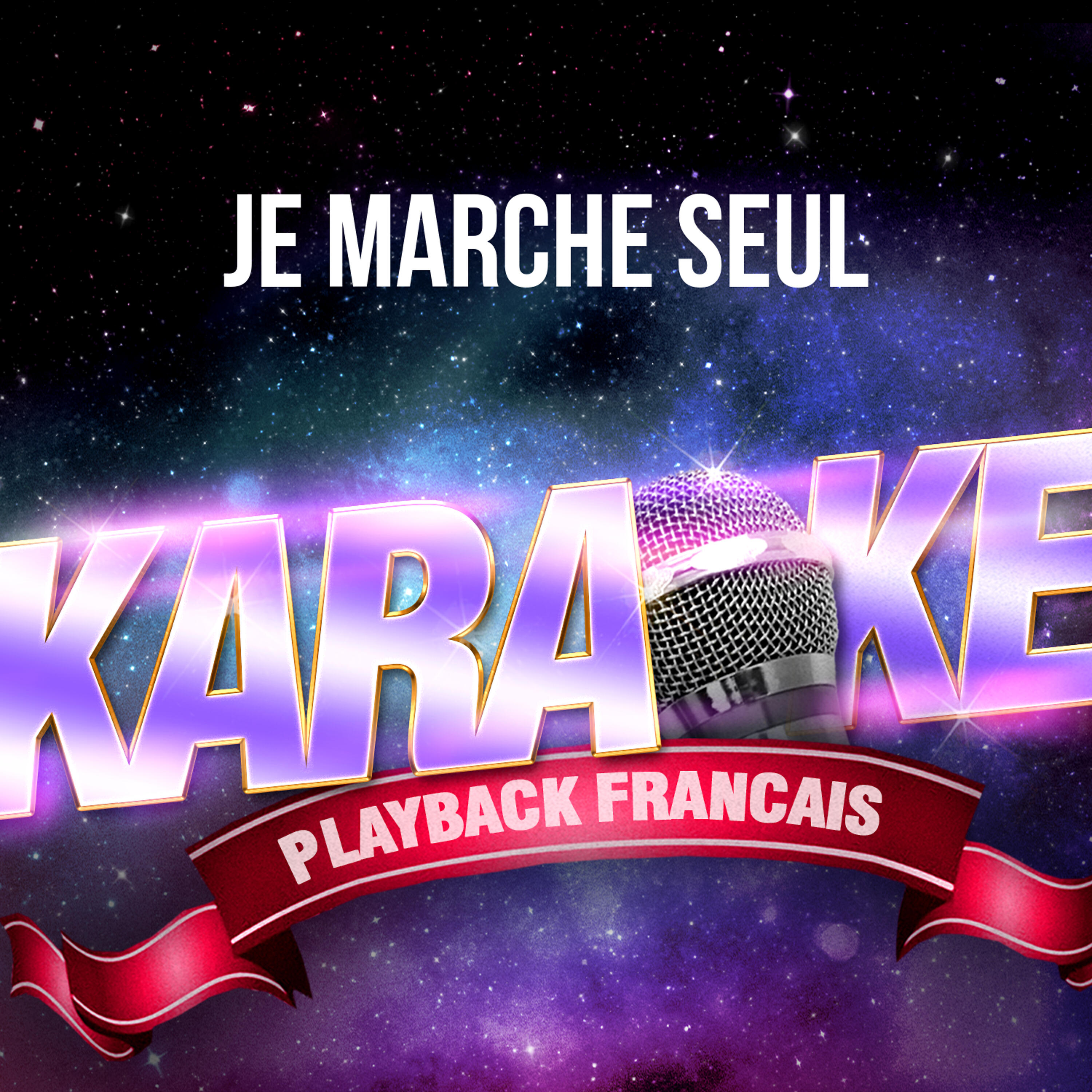 Релиз Je marche seul (Version Karaoké Playback) [Rendu célèbre par Jean-Jacques Goldman] - Single