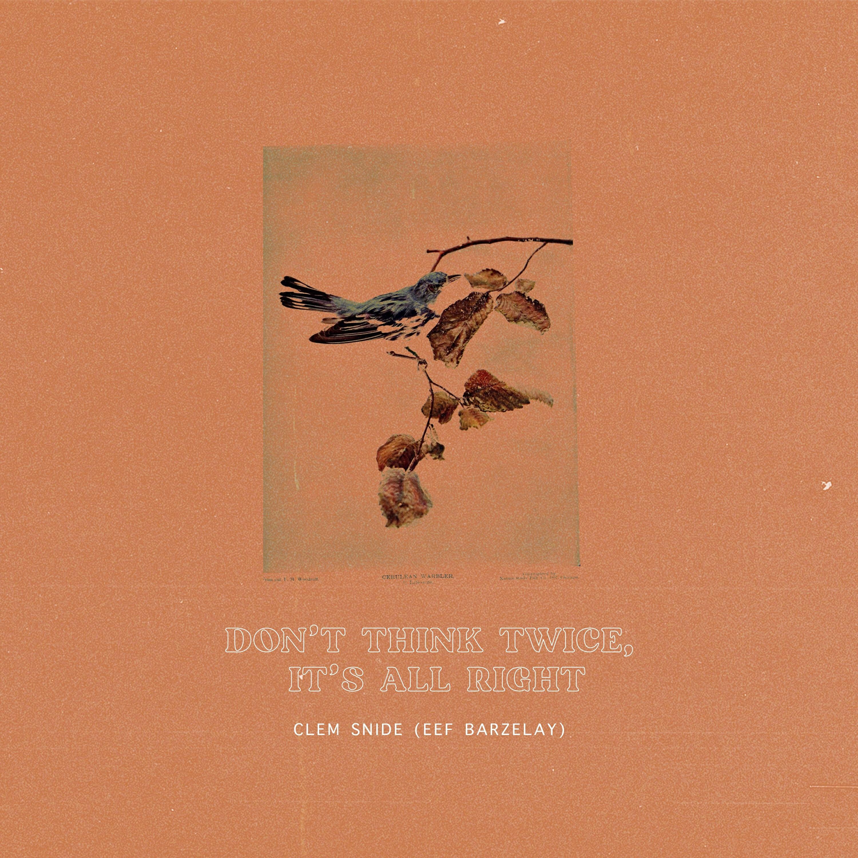 Релиз Don't Think Twice, It's All Right