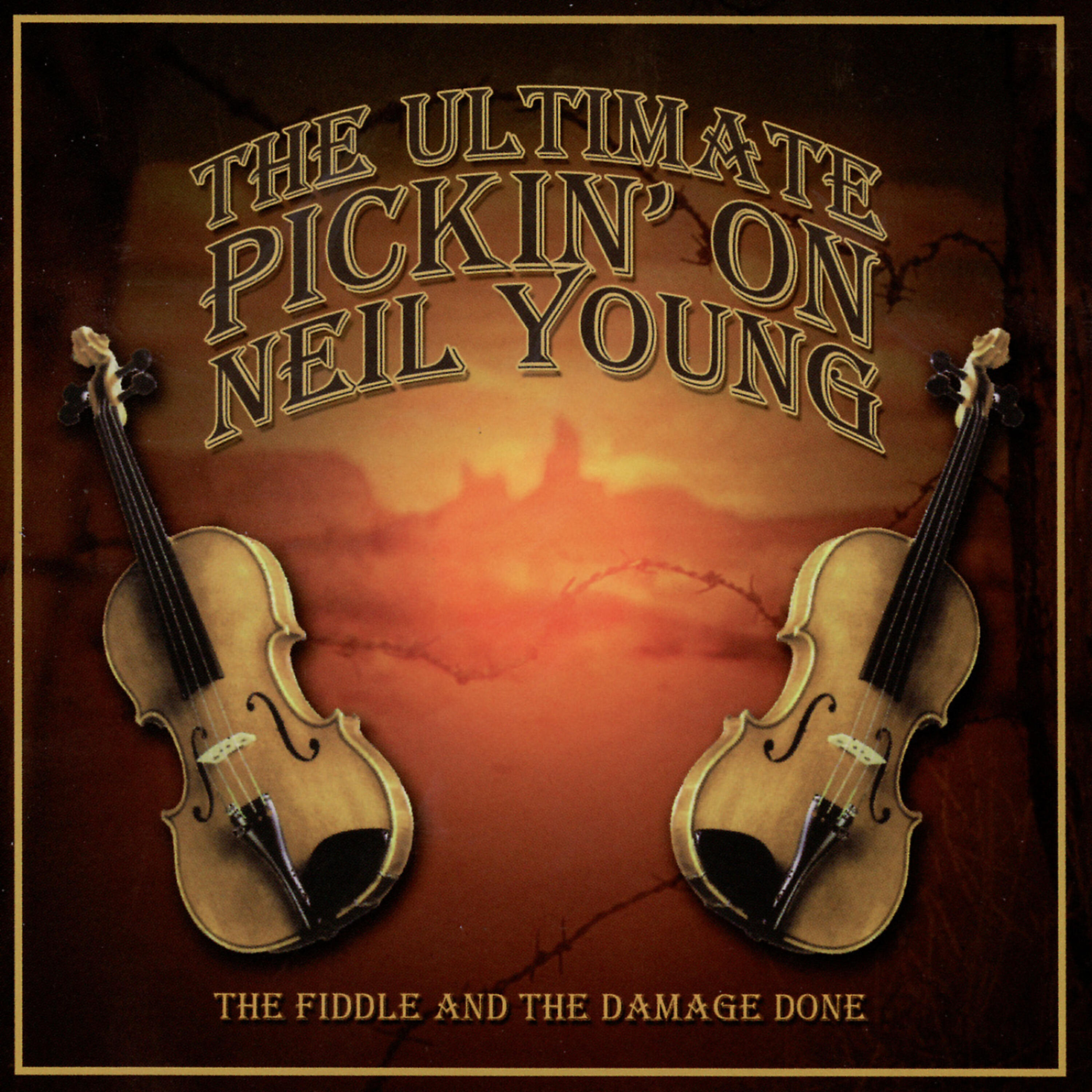 Релиз The Ultimate Pickin' on Neil Young: The Fiddle & The Damage Done - a Bluegrass Tribute