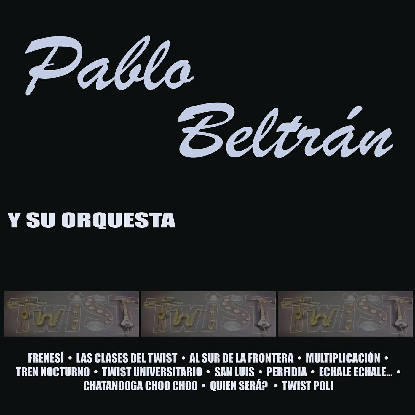Релиз Pablo Beltrán Ruíz Y Su Orquesta