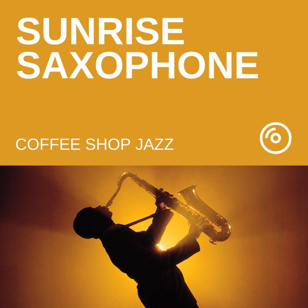 Релиз Sunrise Saxophone: Jazz Café Collection