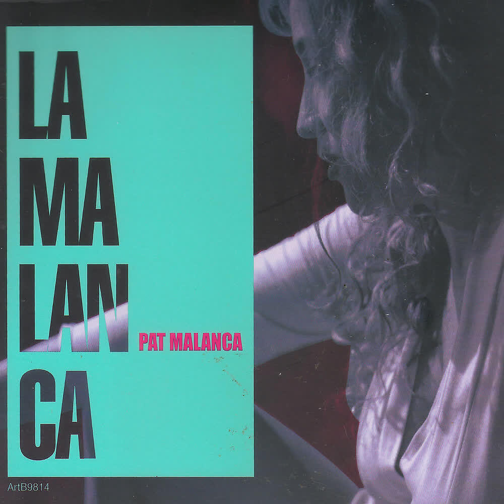 Альбом La Malanca исполнителя Patricia Malanca