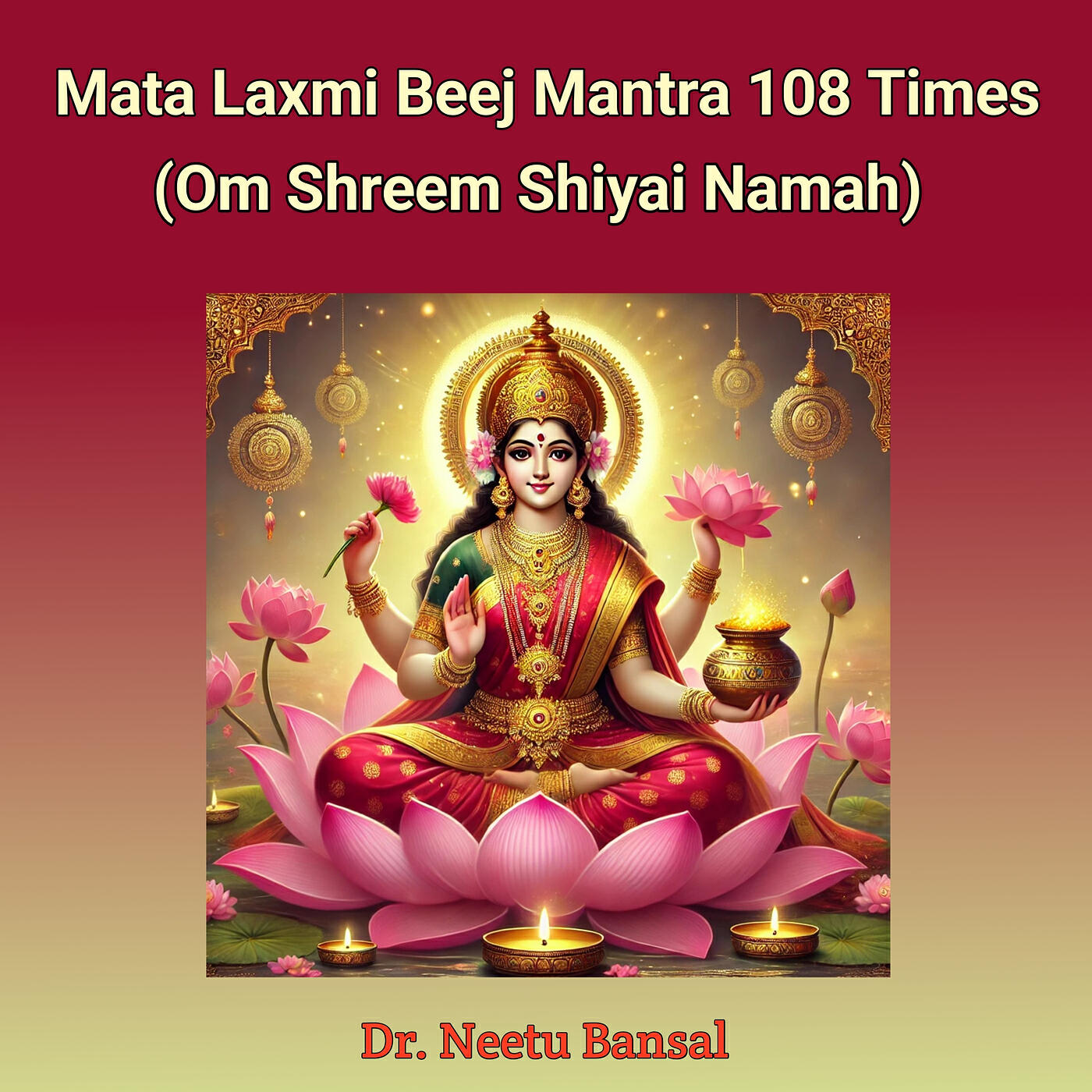 Релиз Mata Laxmi Beej Mantra 108 Times (Om Shreem Shiyai Namah) [Superfast]